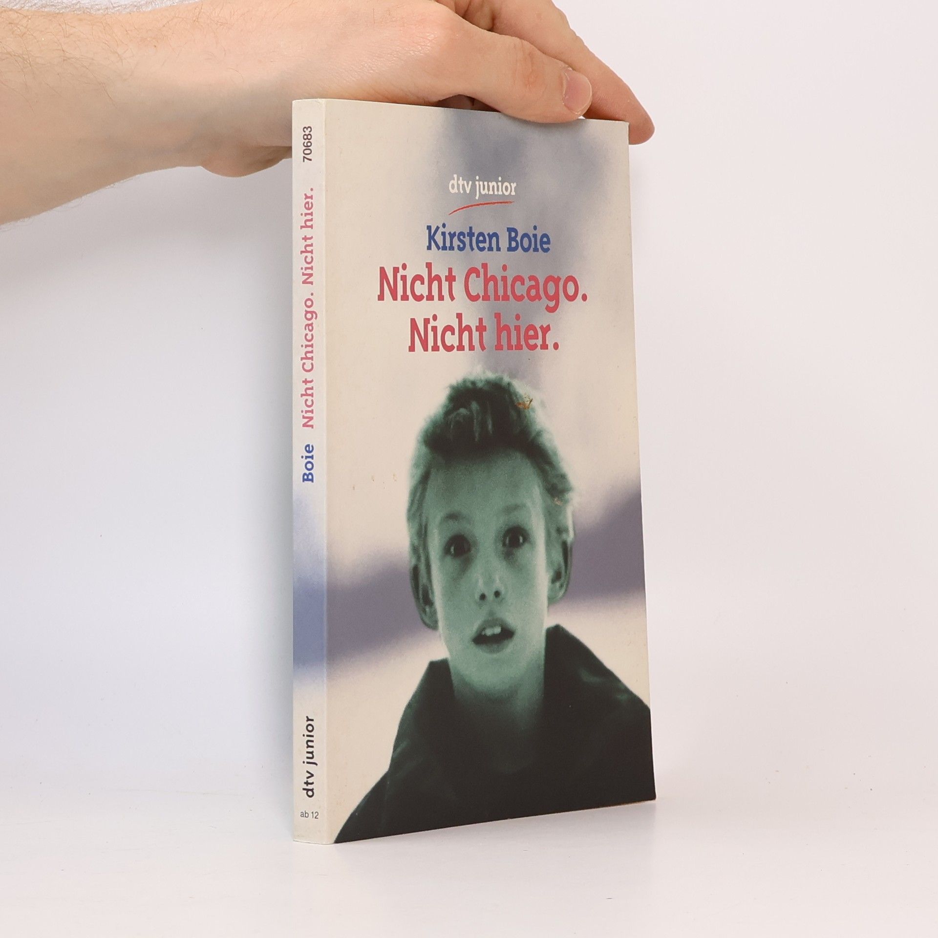 Kirsten Boie Nicht Chicago. Nicht hier : Roman