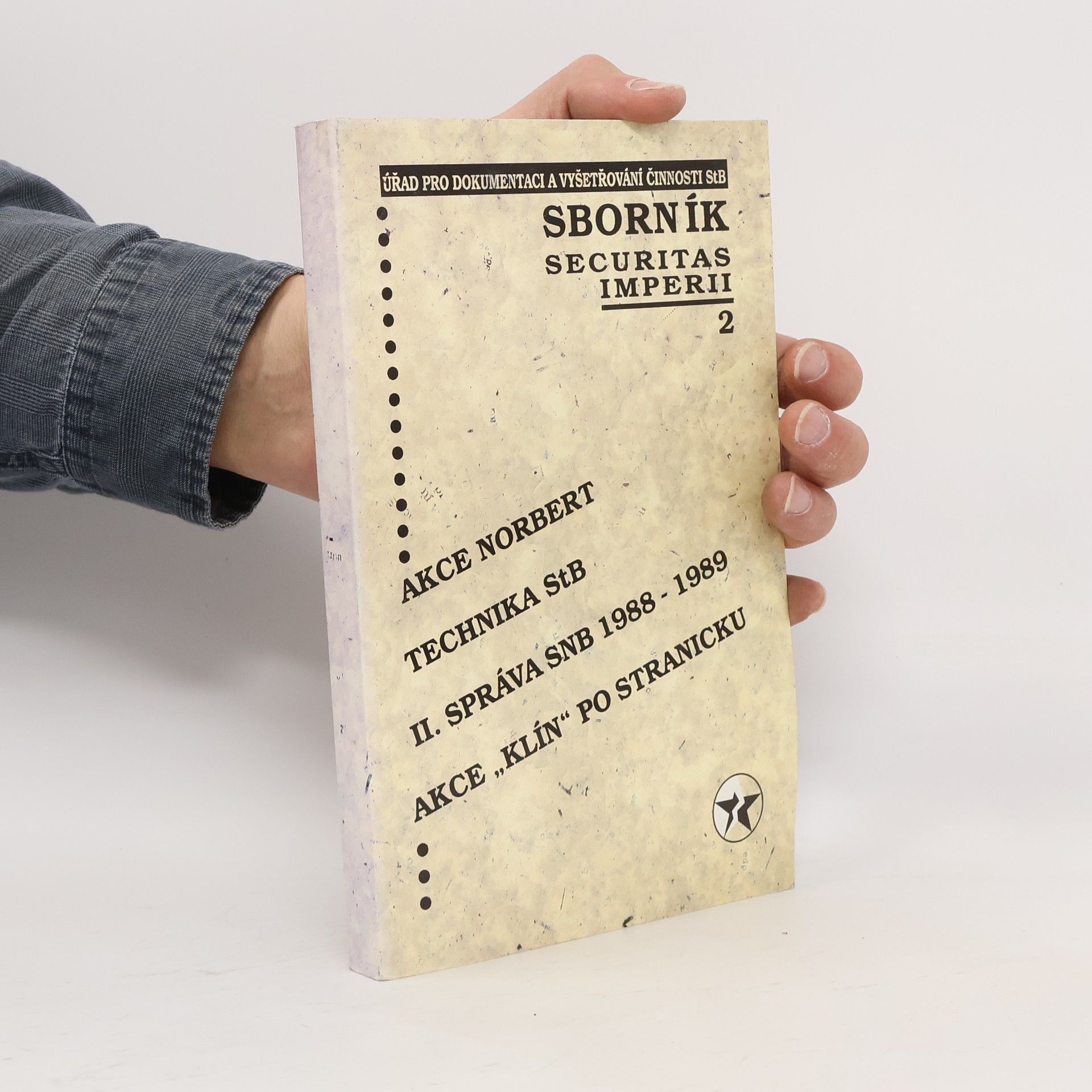 Kolektív autorov Securitas imperii 2 : sborník k problematice bezpečnostních služeb
