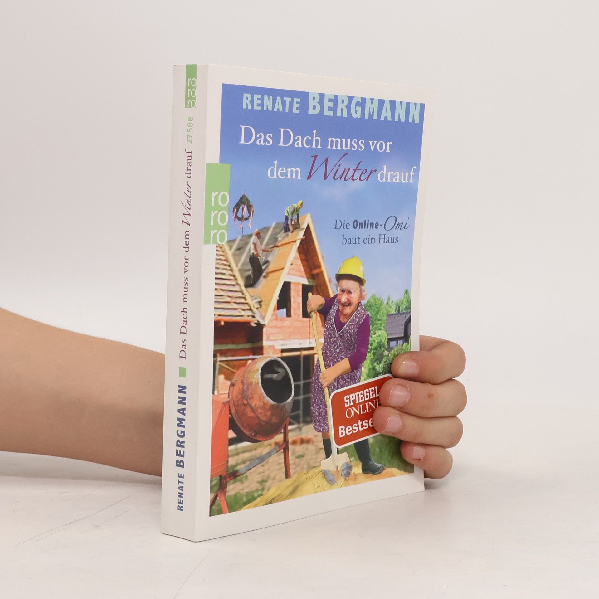 Renate Bergmann Das Dach muss vor dem Winter drauf