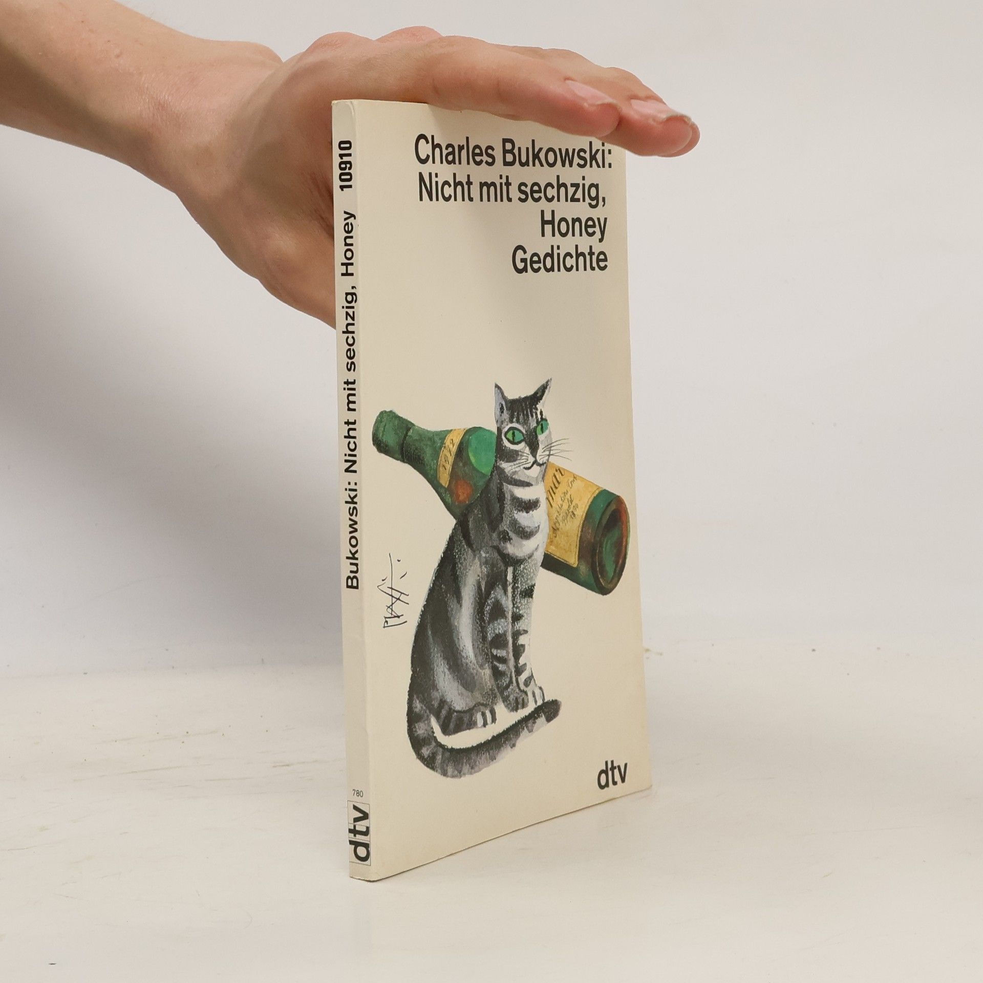 Charles Bukowski Nicht mit sechzig, Honey
