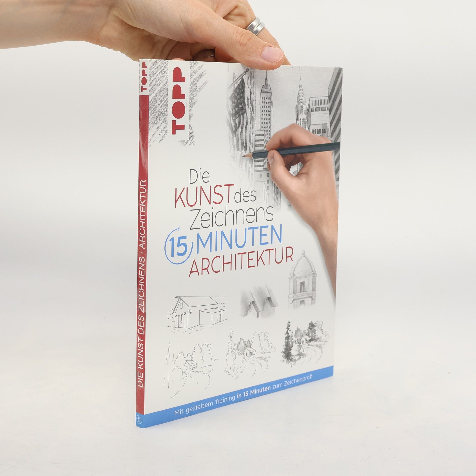 Various authors Die Kunst des Zeichnens 15 Minuten Architektur