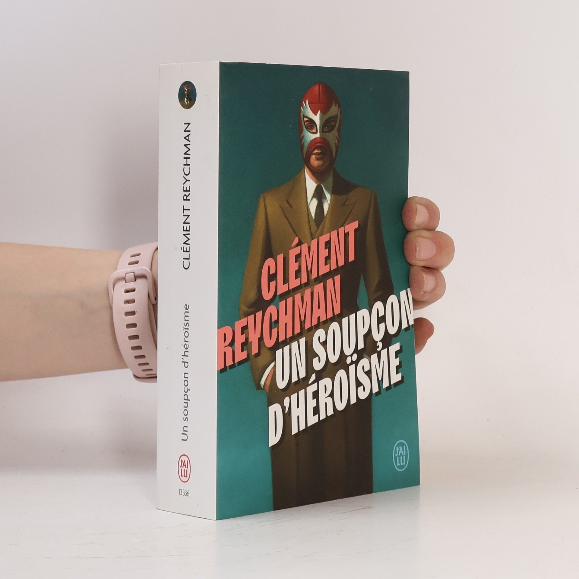 Clément Reychman Un soupçon d'héroïsme