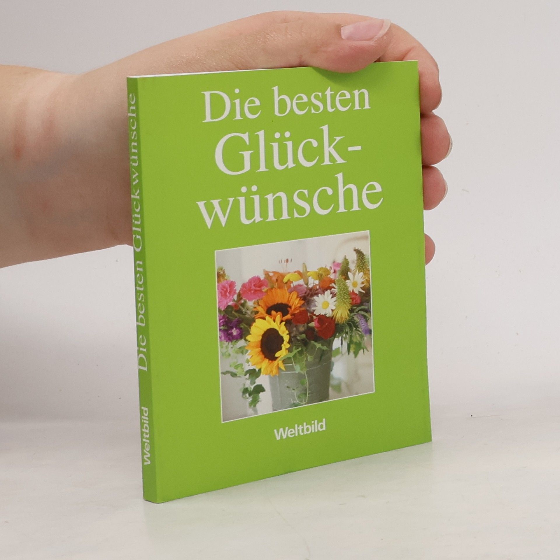 Various authors Die besten Glückwünsche