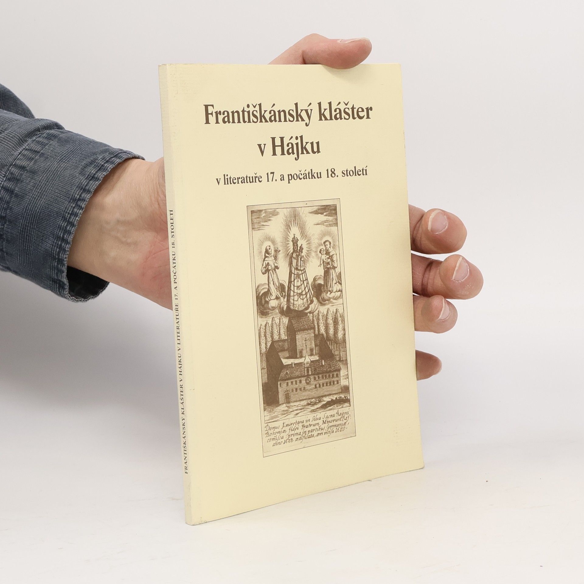 Petr Alkantara Houška Františkánský klášter v Hájku v literatuře 17. a počátku 18. století