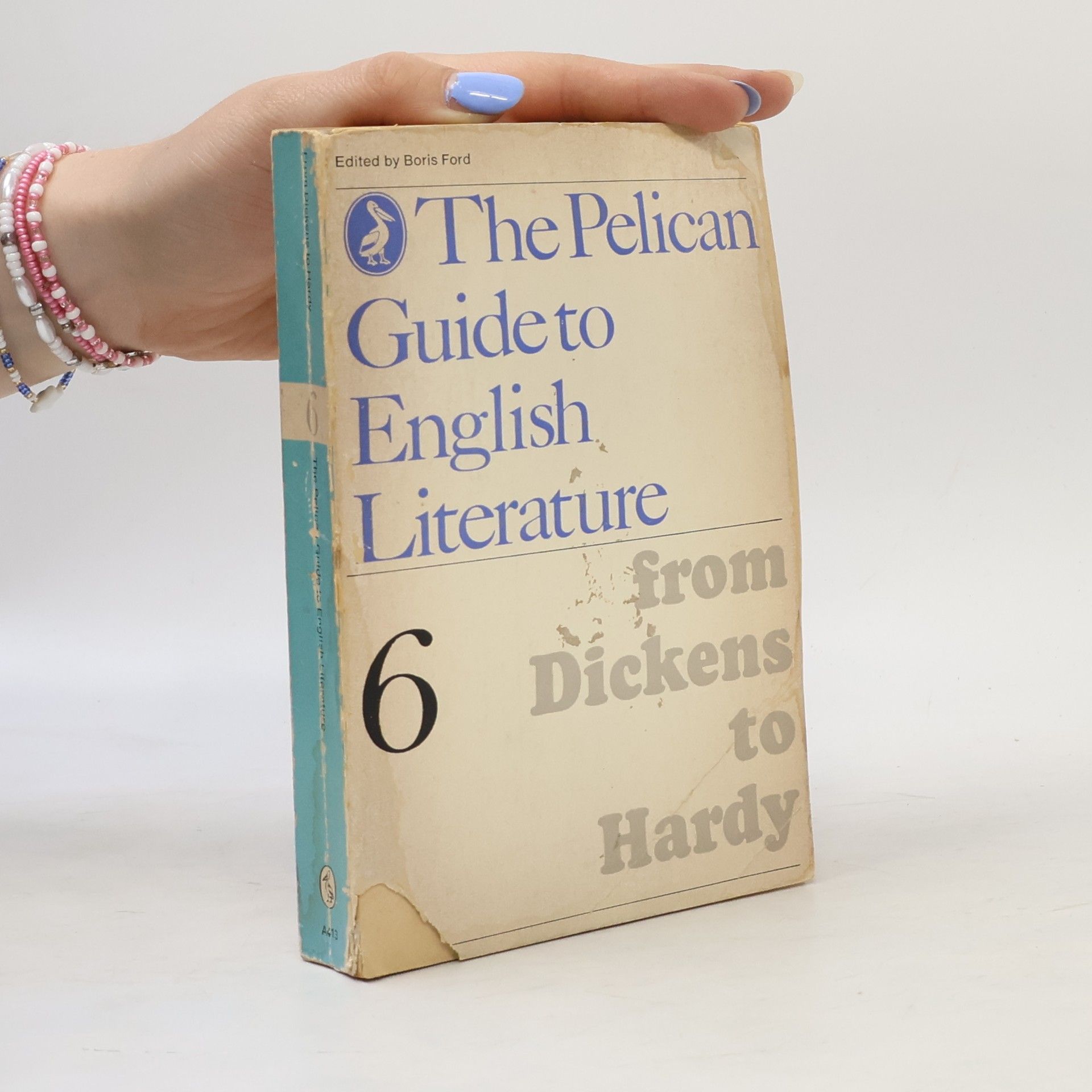 Boris Ford The Pelican Guide to English Literature 6. From Dickens to Hardy