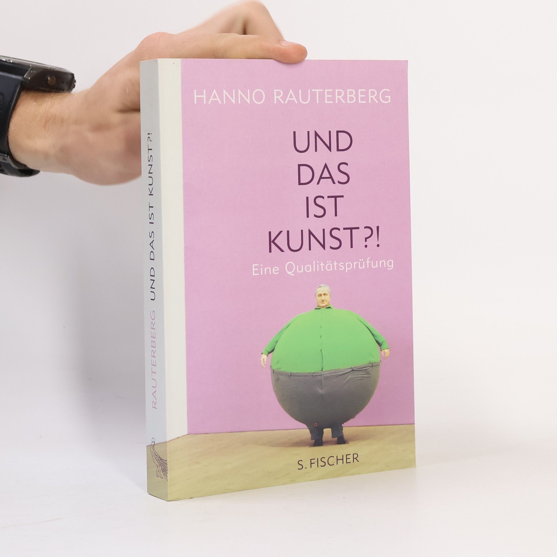 Hanno Rauterberg Und das ist Kunst?!