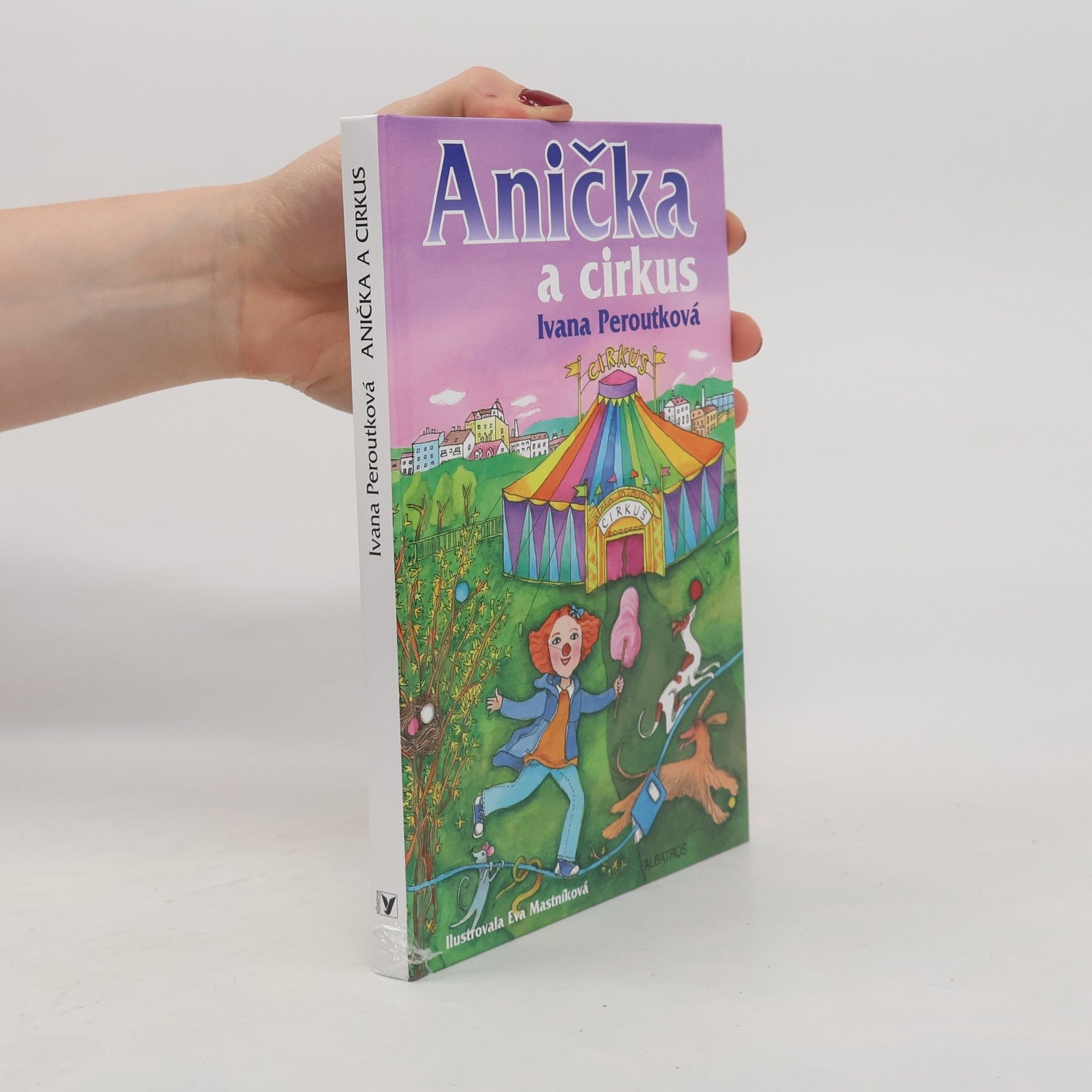 Peroutková Ivana Anička a cirkus