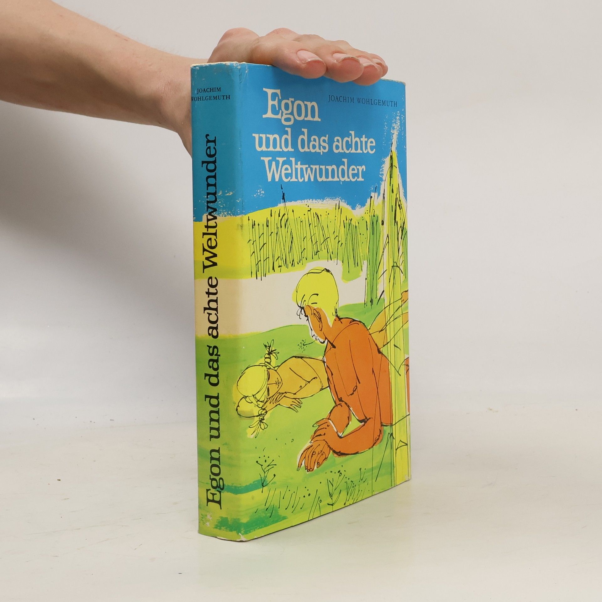 Joachim Wohlgemuth Egon und das achte Weltwunder