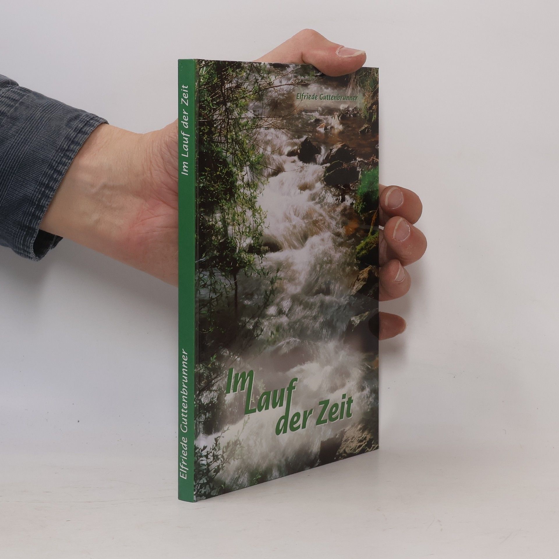 Elfriede Guttenbrunner Im Lauf der Zeit