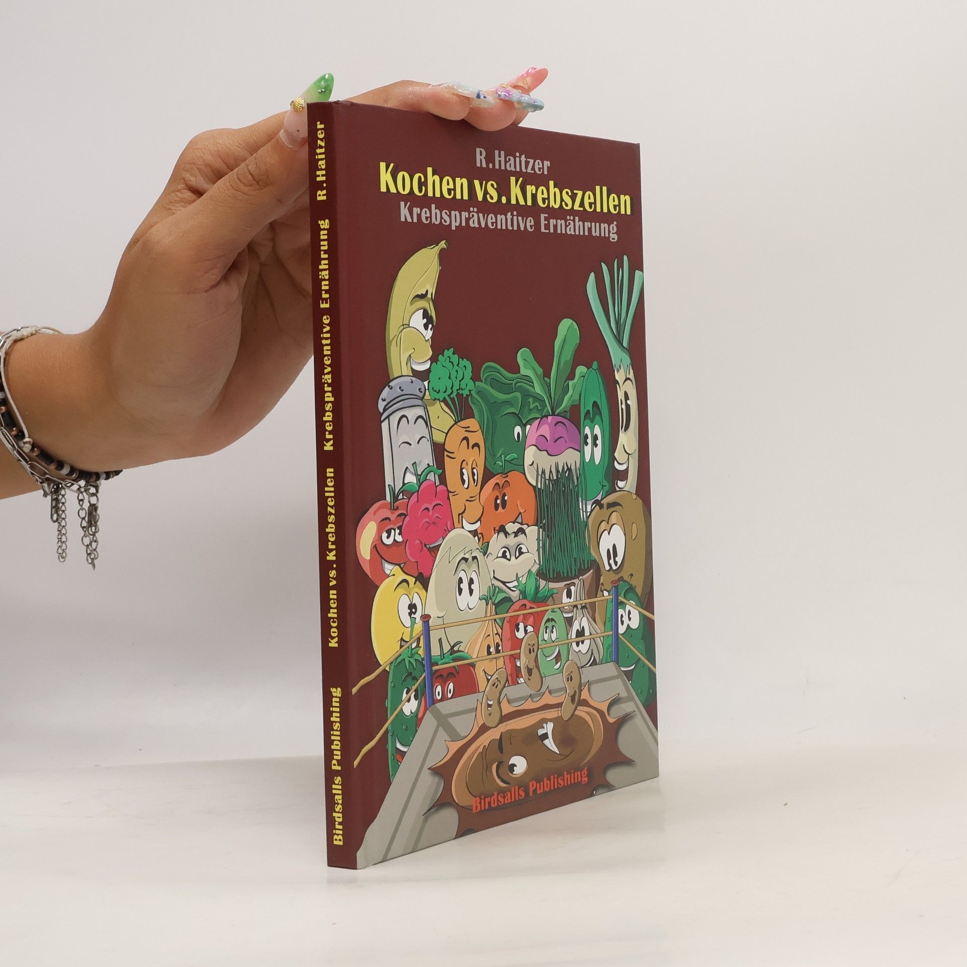 Romana Haitzer Kochen vs. Krebszellen: krebspräventive Ernährung