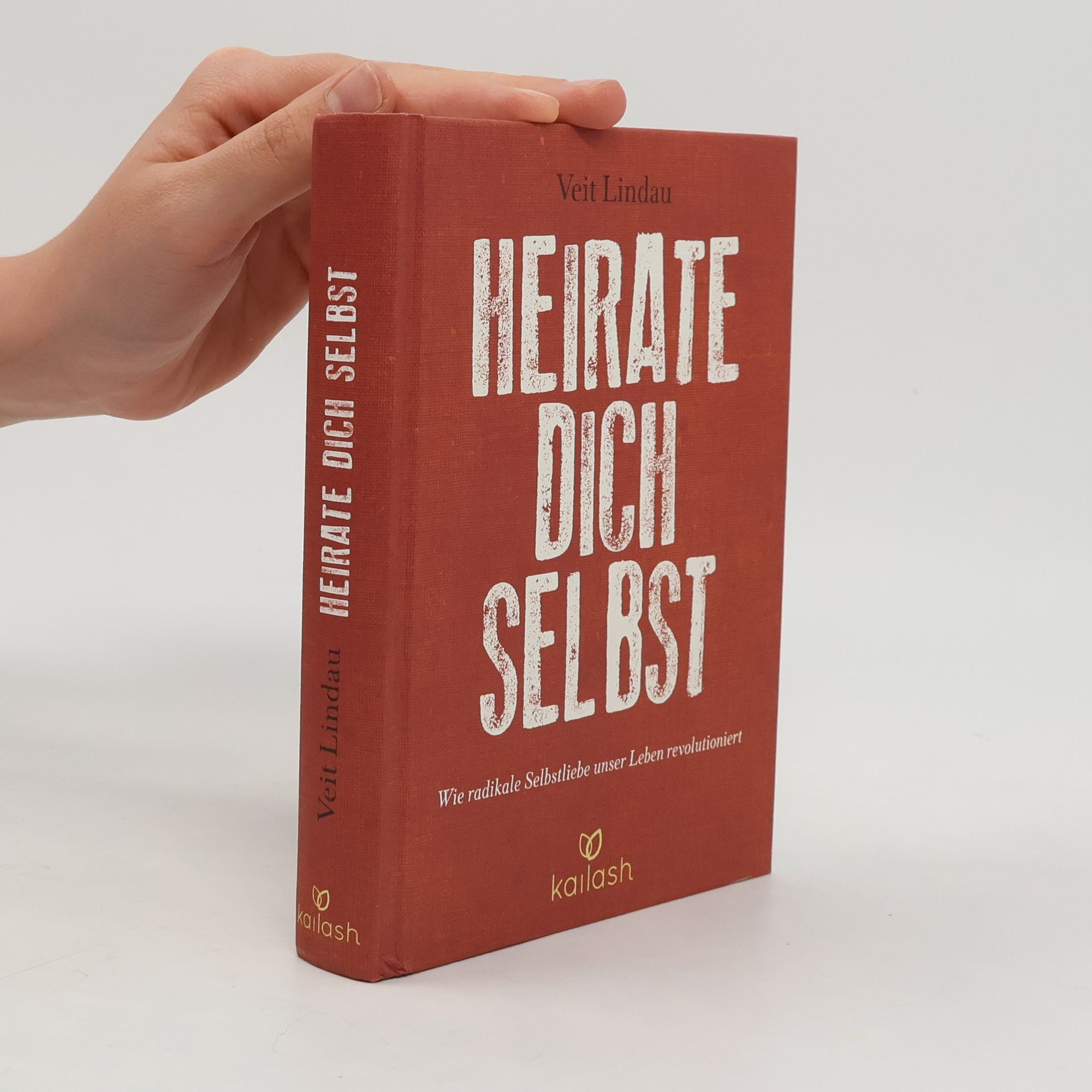 Veit Lindau Heirate dich selbst
