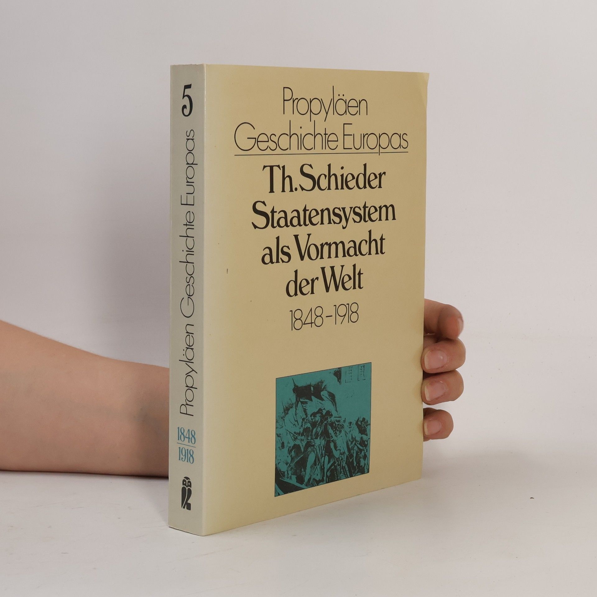 Theodor Schieder Staatensystem als Vormacht der Welt