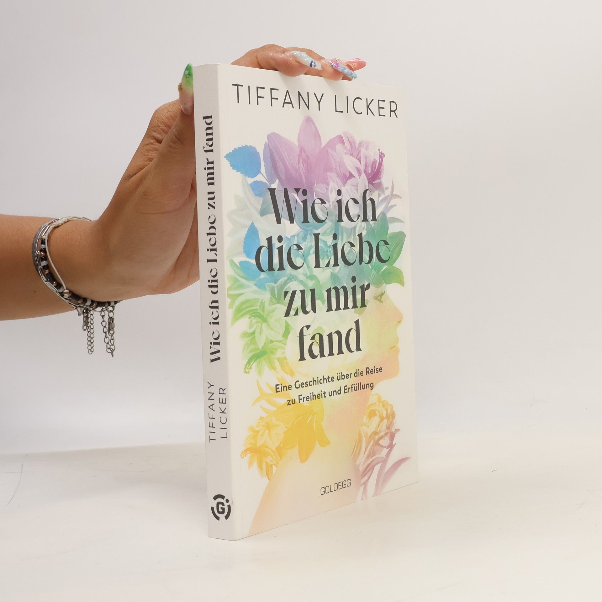 Tiffany Licker Wie ich die Liebe zu mir fand