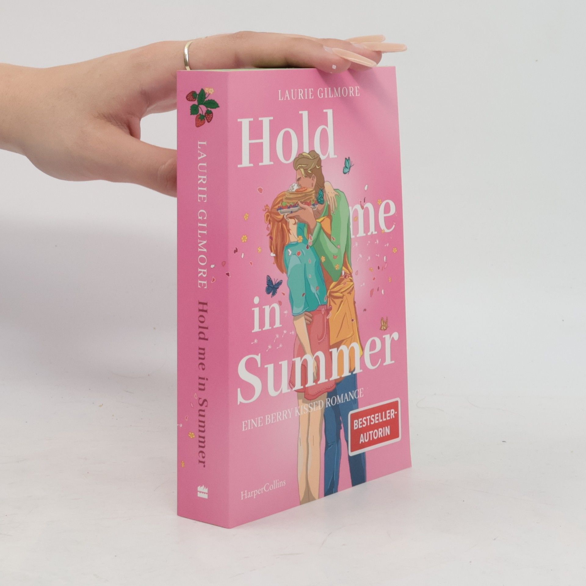 Laurie Gilmore Dream Harbor - 4: Hold me in Summer. Eine Berry Kissed Romance