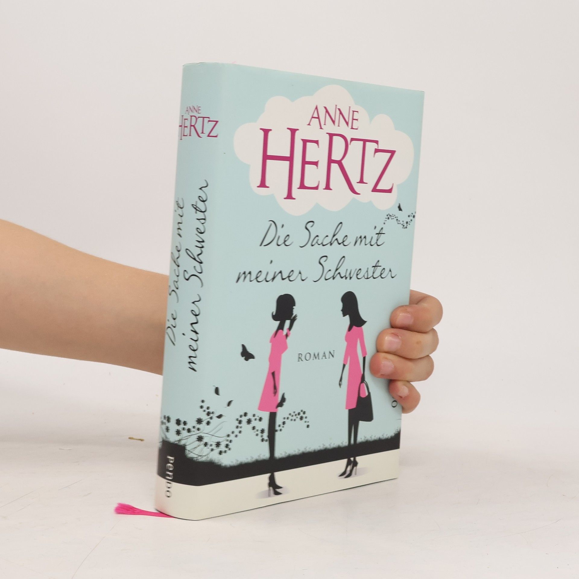 Anne Hertz Die Sache mit meiner Schwester
