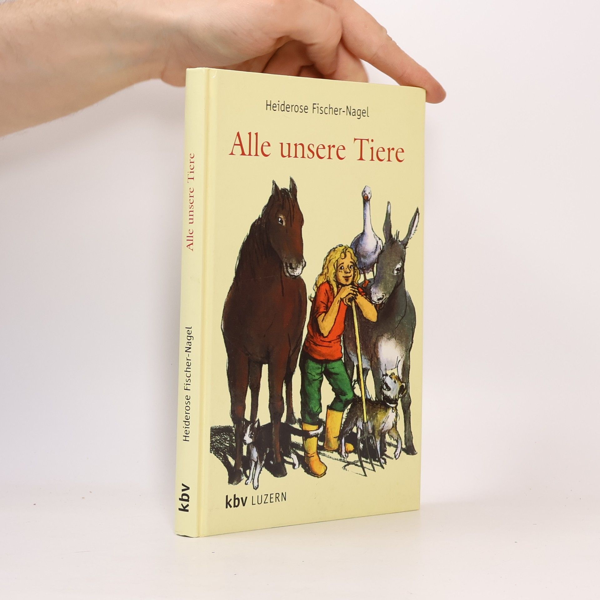 Heiderose Fischer-Nagel Alle unsere Tiere