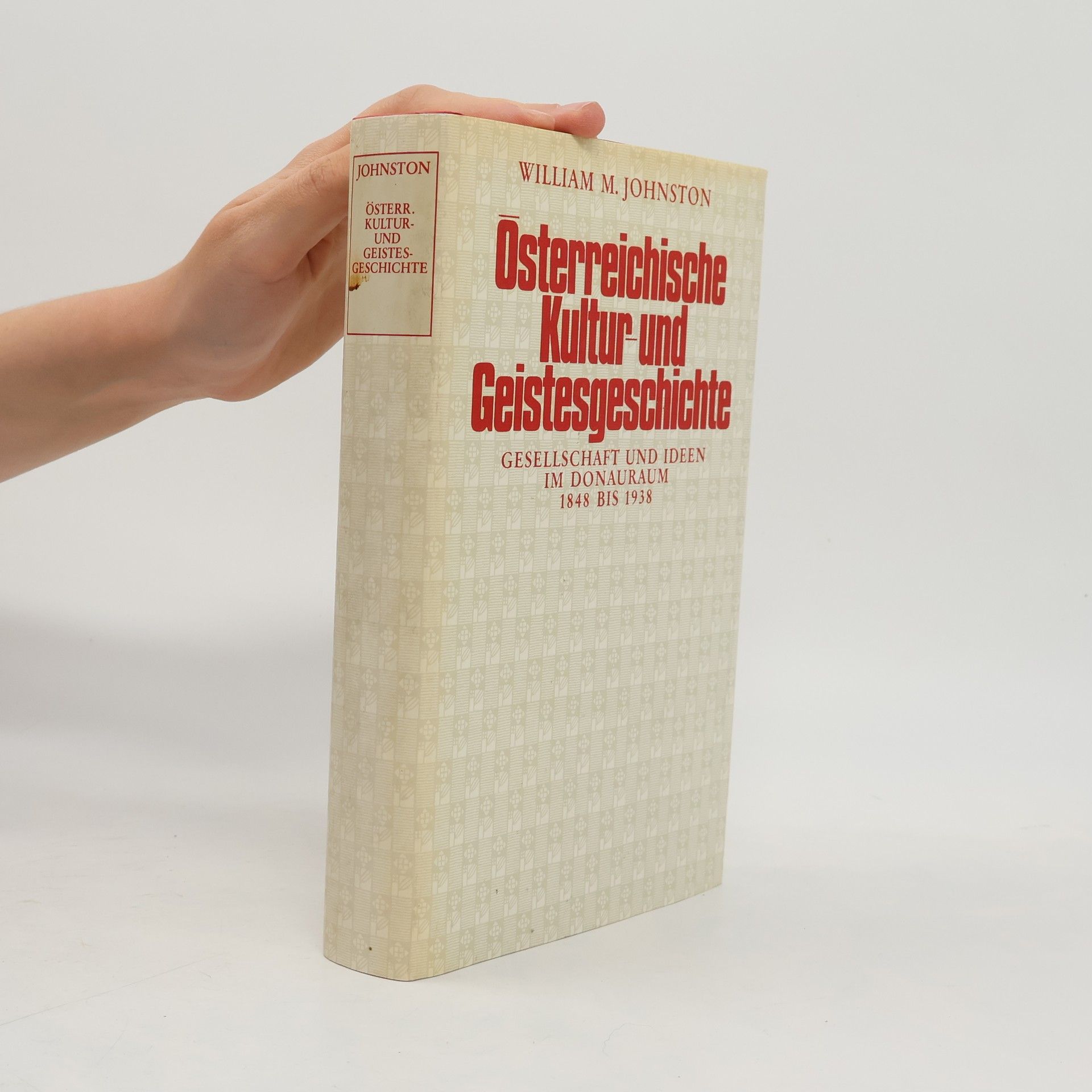 William M. Johnston Österreichische Kultur und Geistesgeschichte