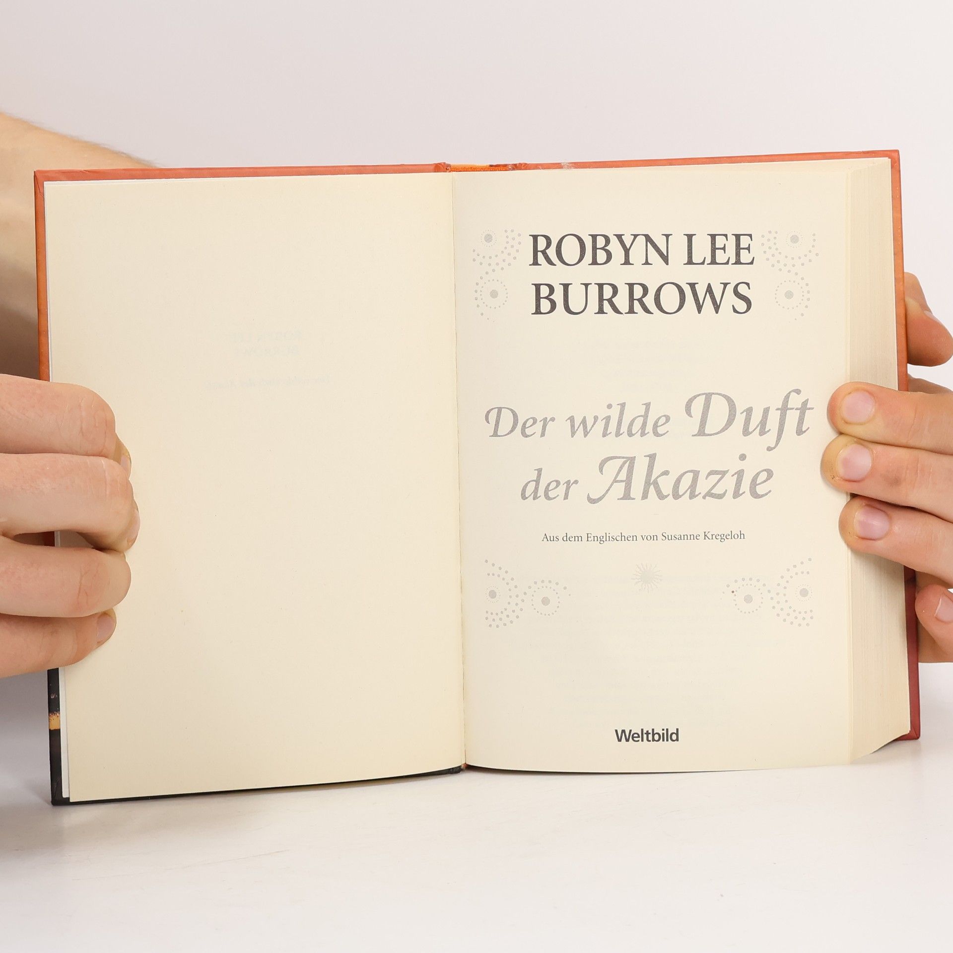 Robyn Lee Burrows Der wilde Duft der Akazie