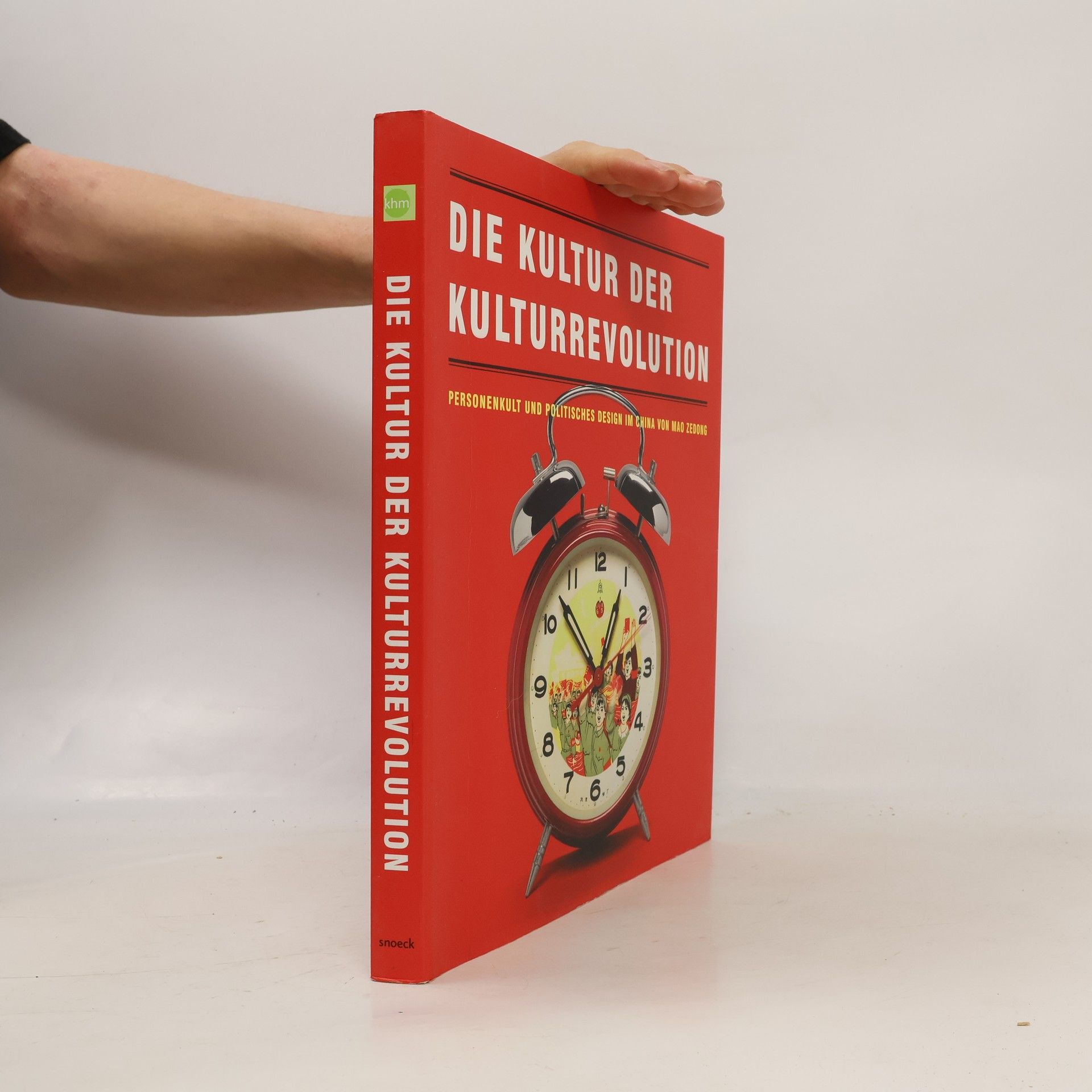 Helmut Opletal Die Kultur der Kulturrevolution