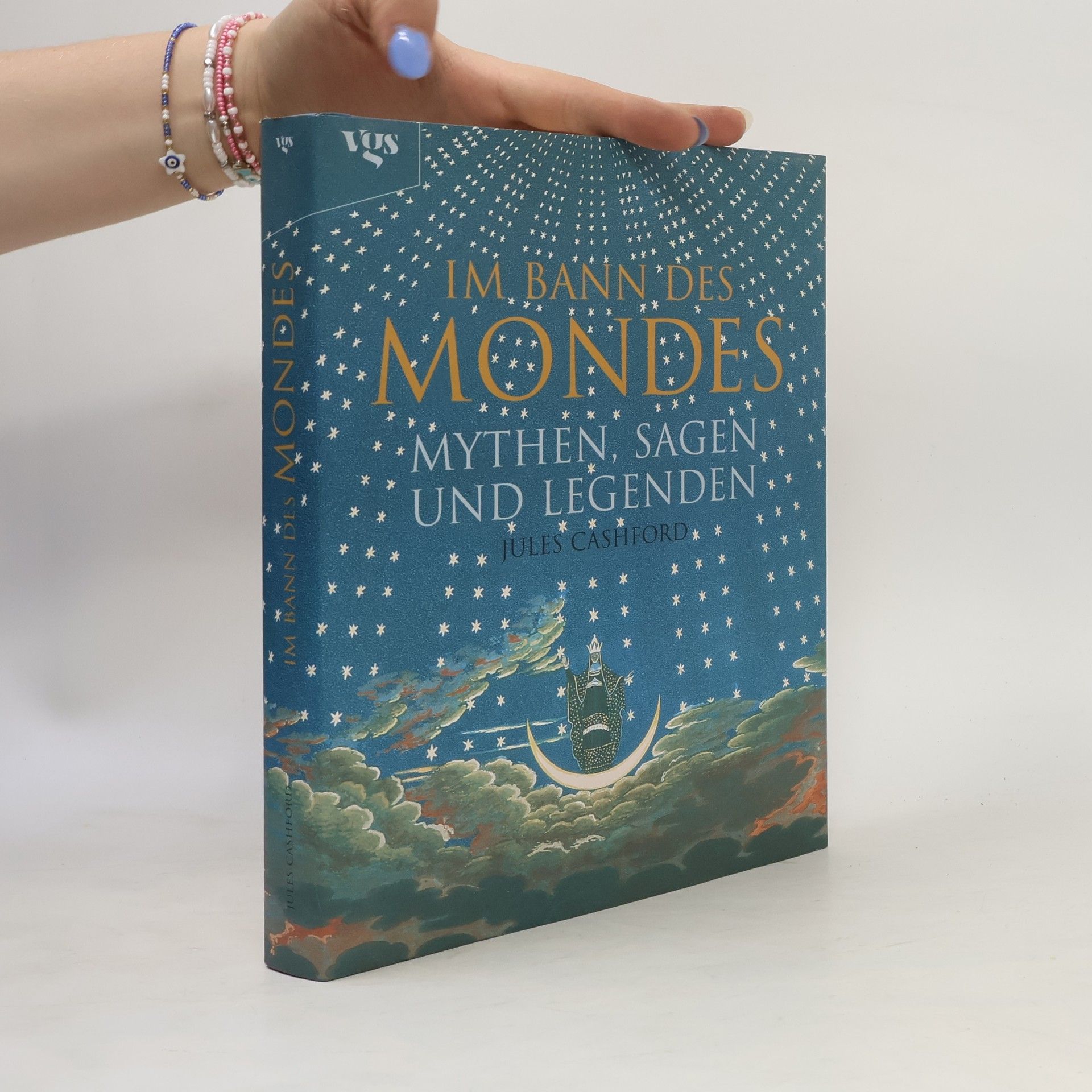 Jules Cashford Im Bann des Mondes : Mythen, Sagen und Legenden