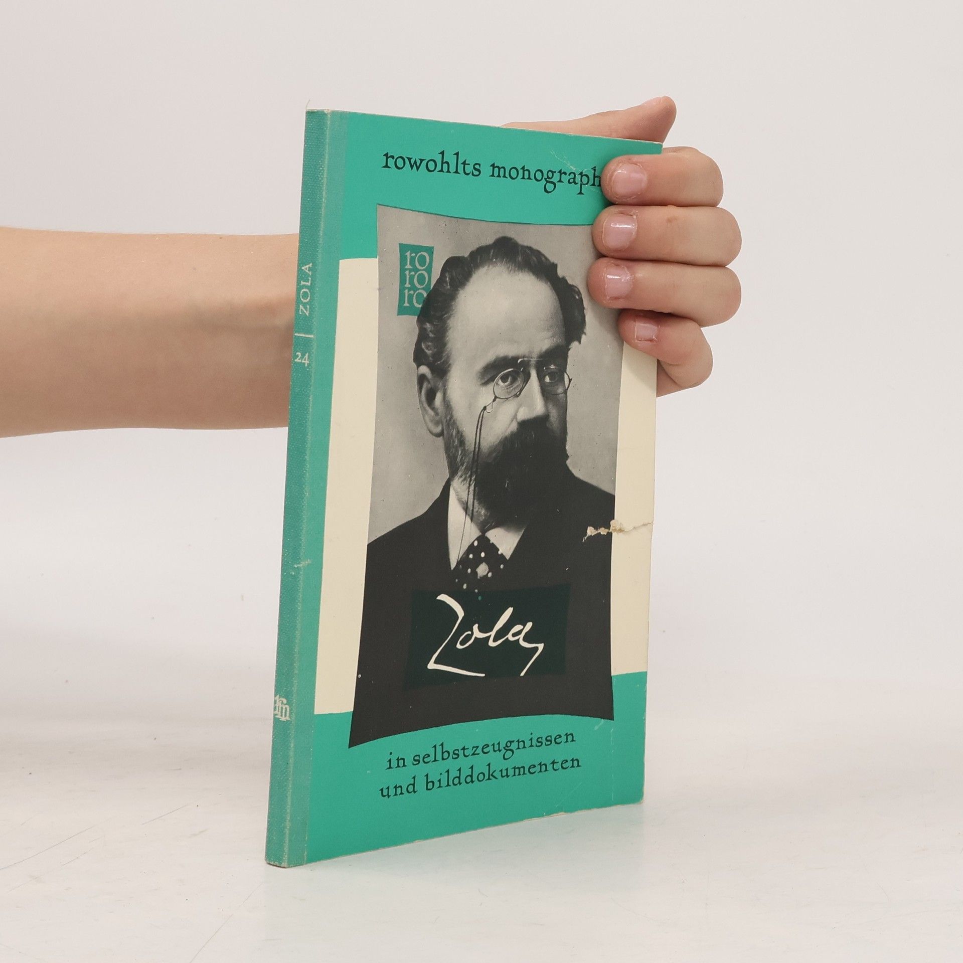 Autorenkollektiv Zola. Rowohlts Monographien in Selbstzeugnissen und Bilddokumenten