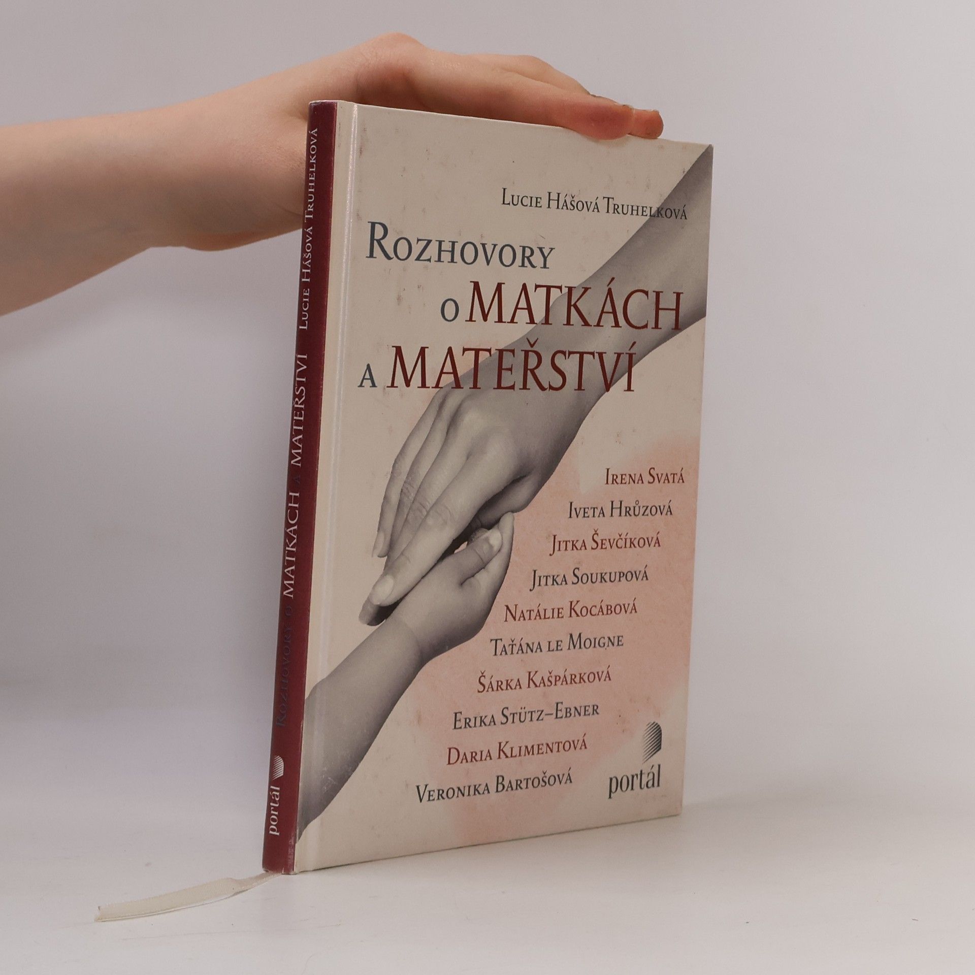 Lucie Hášová Truhelková Rozhovory o matkách a mateřství