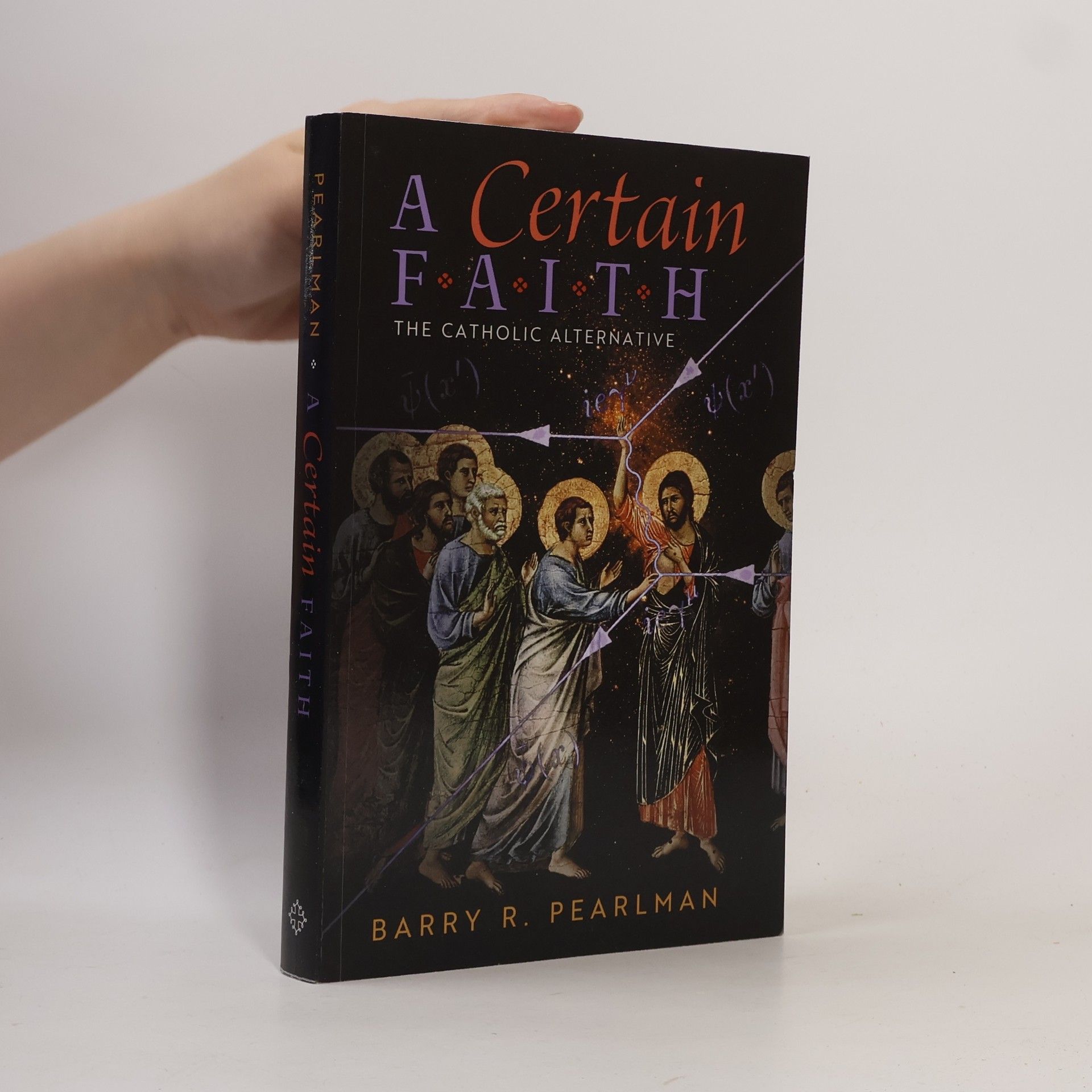 Barry R. Pearlman A Certain Faith