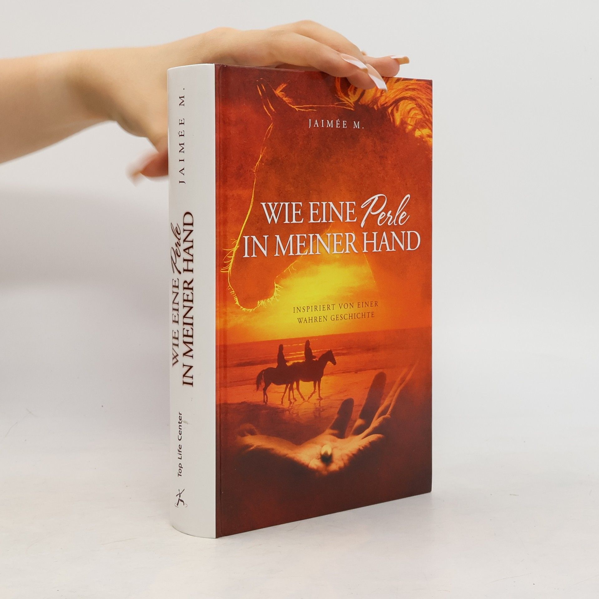 Jaime e. M. Seis Wie eine Perle in meiner Hand