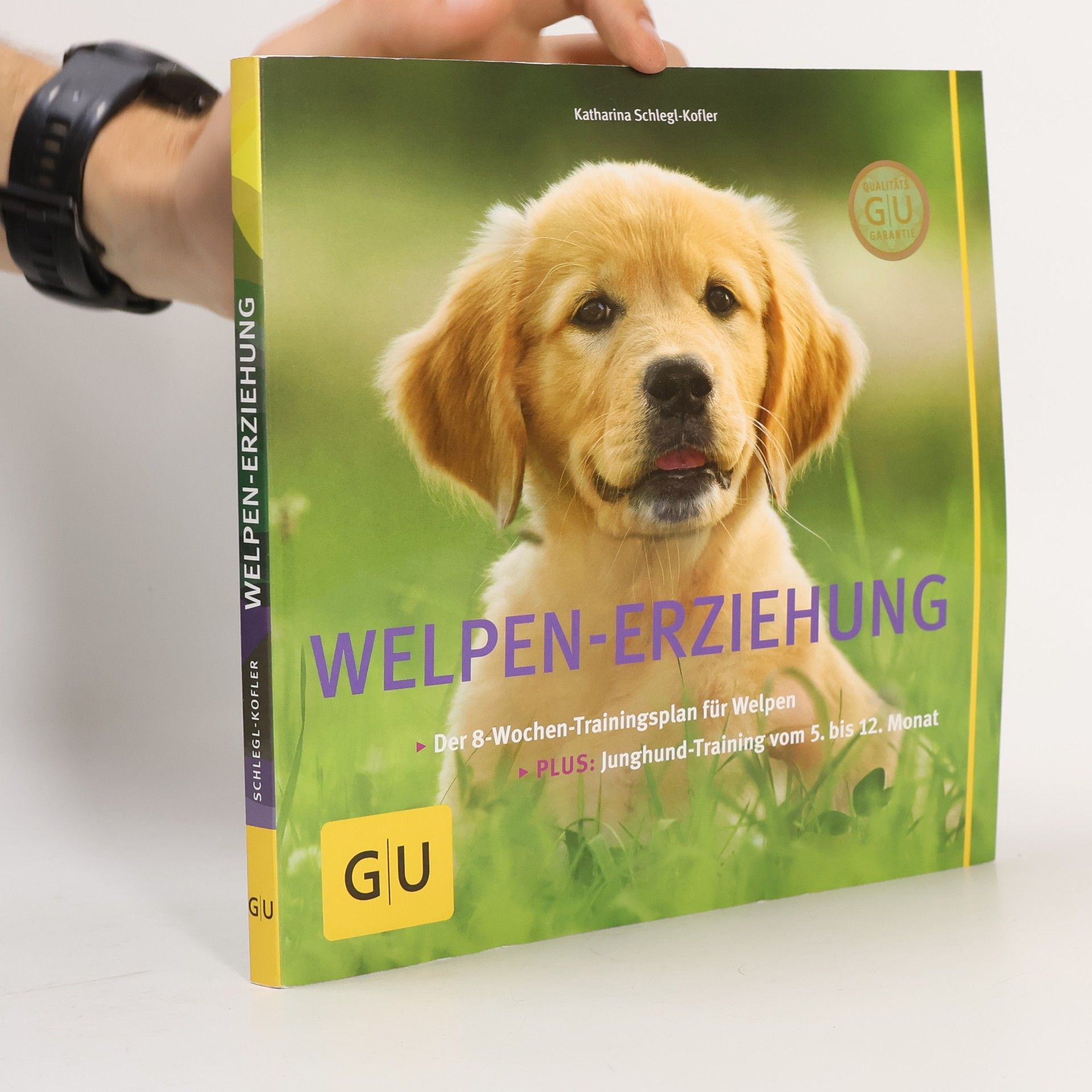 Katharina Schleg Kofler Welpen-Erziehung: Der 8-Wochen-Trainingsplan für Welpen. Plus Junghund-Training vom 5. bis 12. Monat