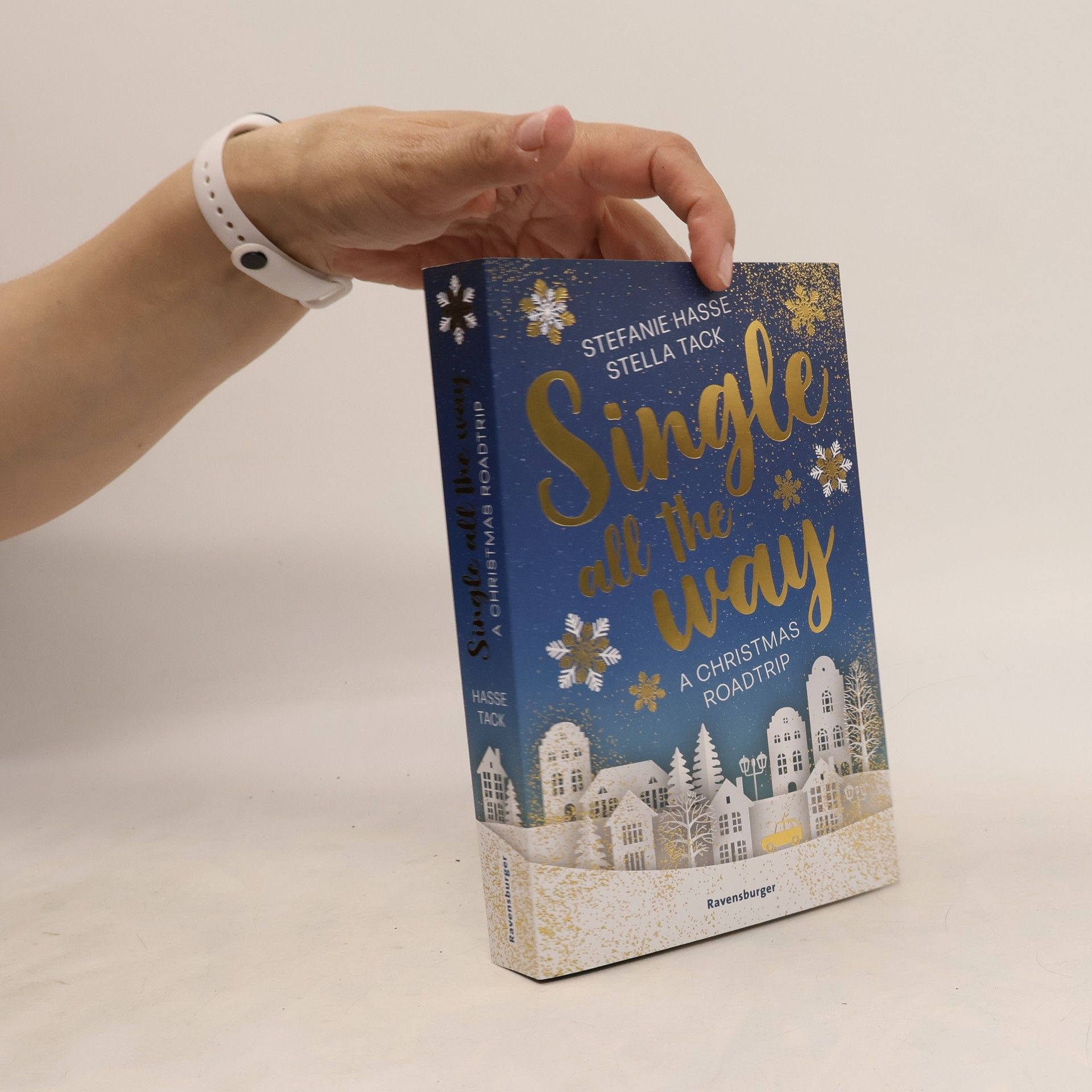 Stella A. Tack Single All the Way. A Christmas Roadtrip