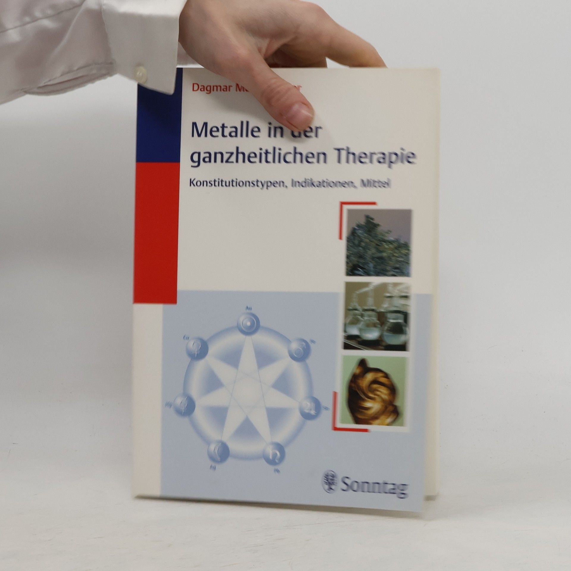 Dagmar Maria Uecker Metalle in der ganzheitlichen Therapie