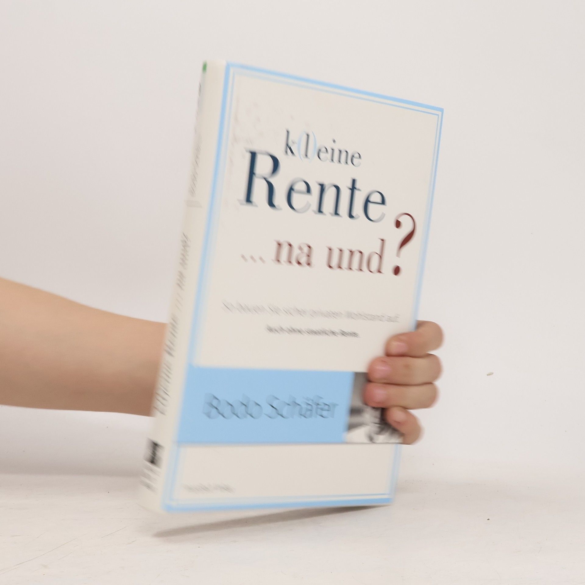 Bodo Schäfer K(l)eine Rente ... na und?