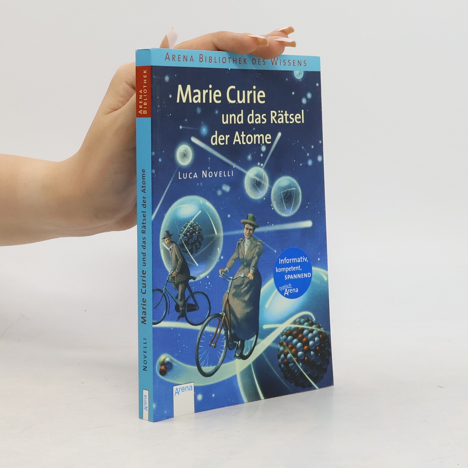 Luca Novelli Marie Curie und das Rätsel der Atome
