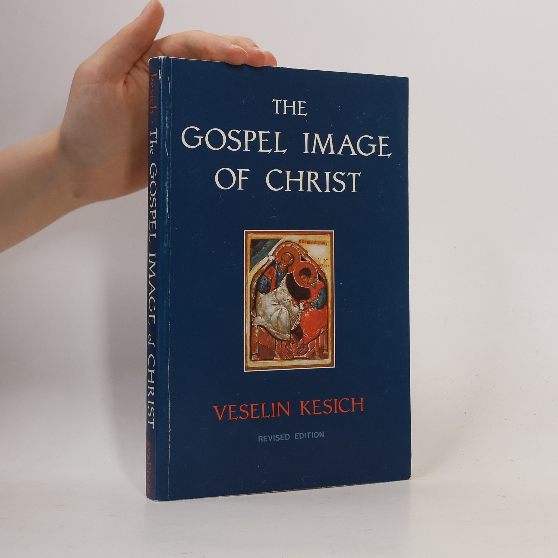 Veselin Kesich The Gospel Image of Christ