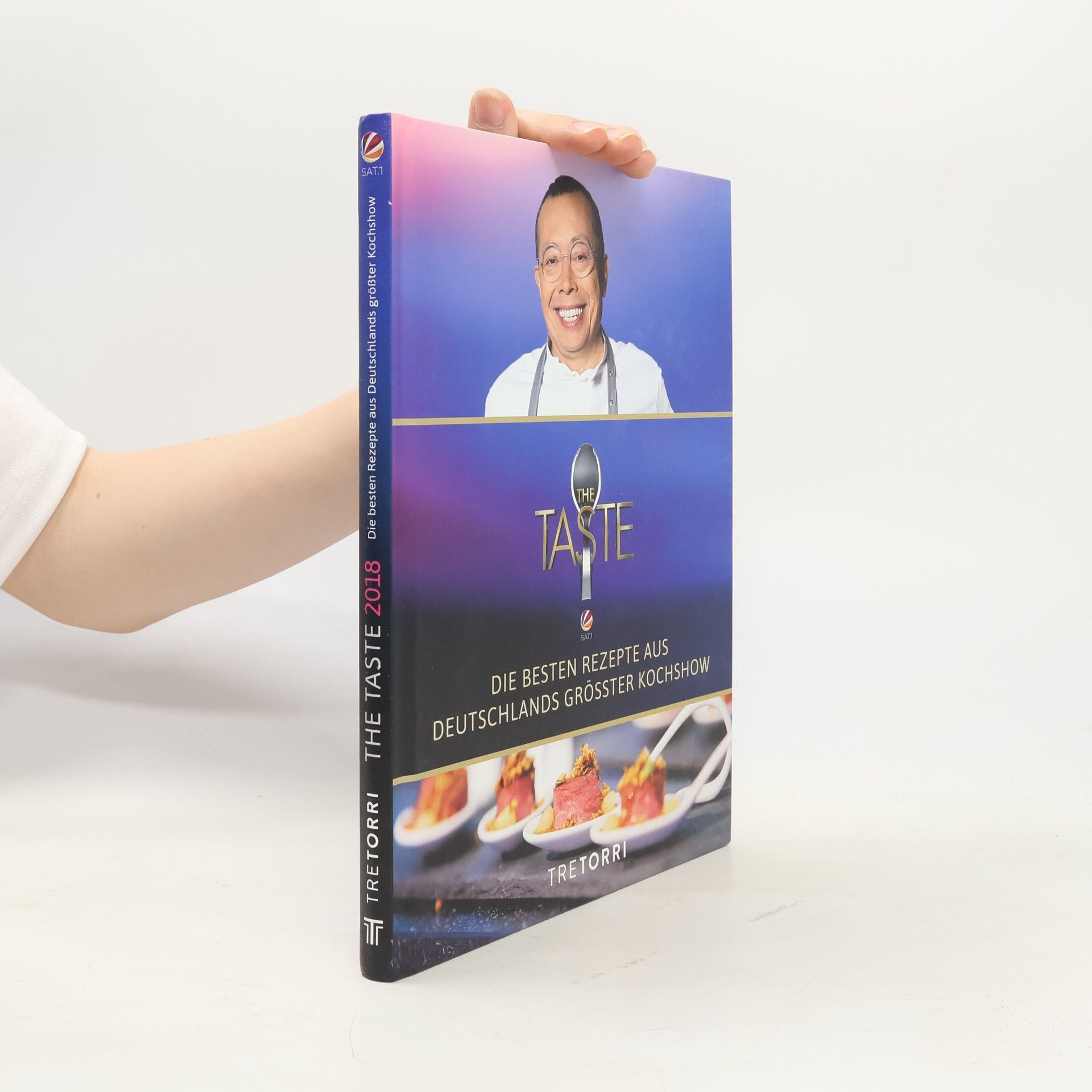 The Taste: Die besten Rezepte aus Deutschlands größter Kochshow - Das Siegerbuch 2018