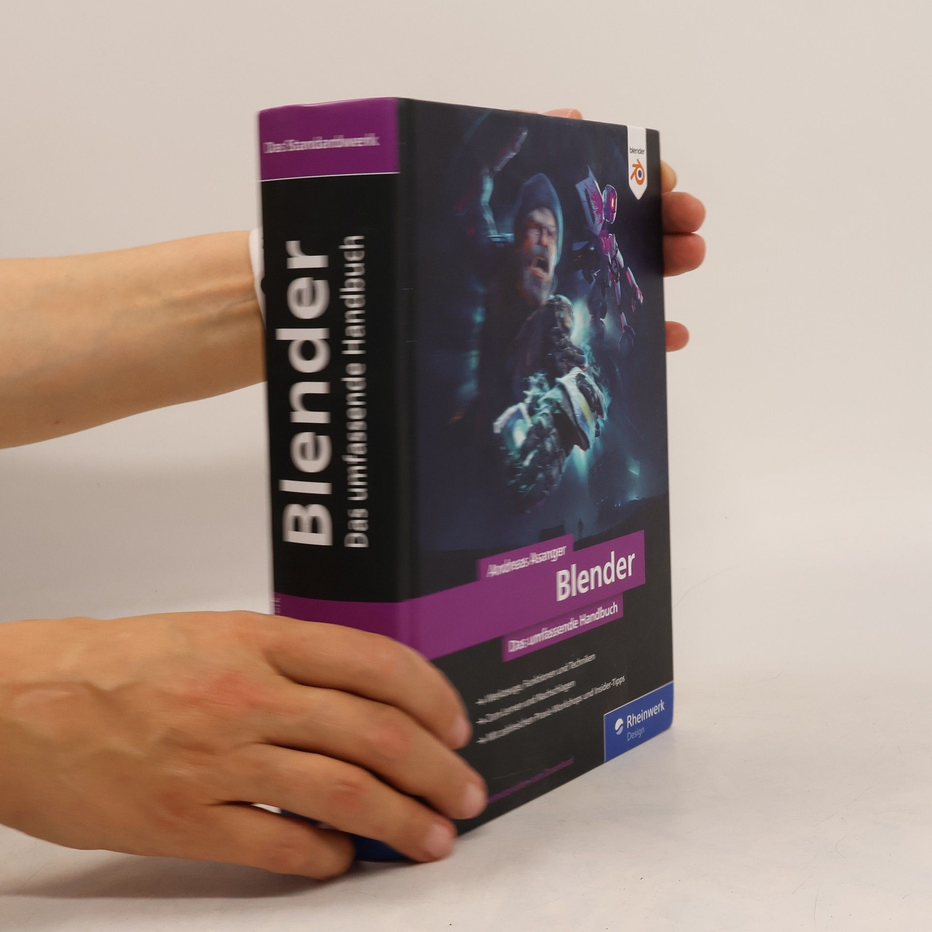 Andreas Asanger Blender: Das umfassende Handbuch zu Blender. Mit Praxis-Workshops, Insider-Tipps und Techniken zu Modelling, Rendering, Animation und mehr