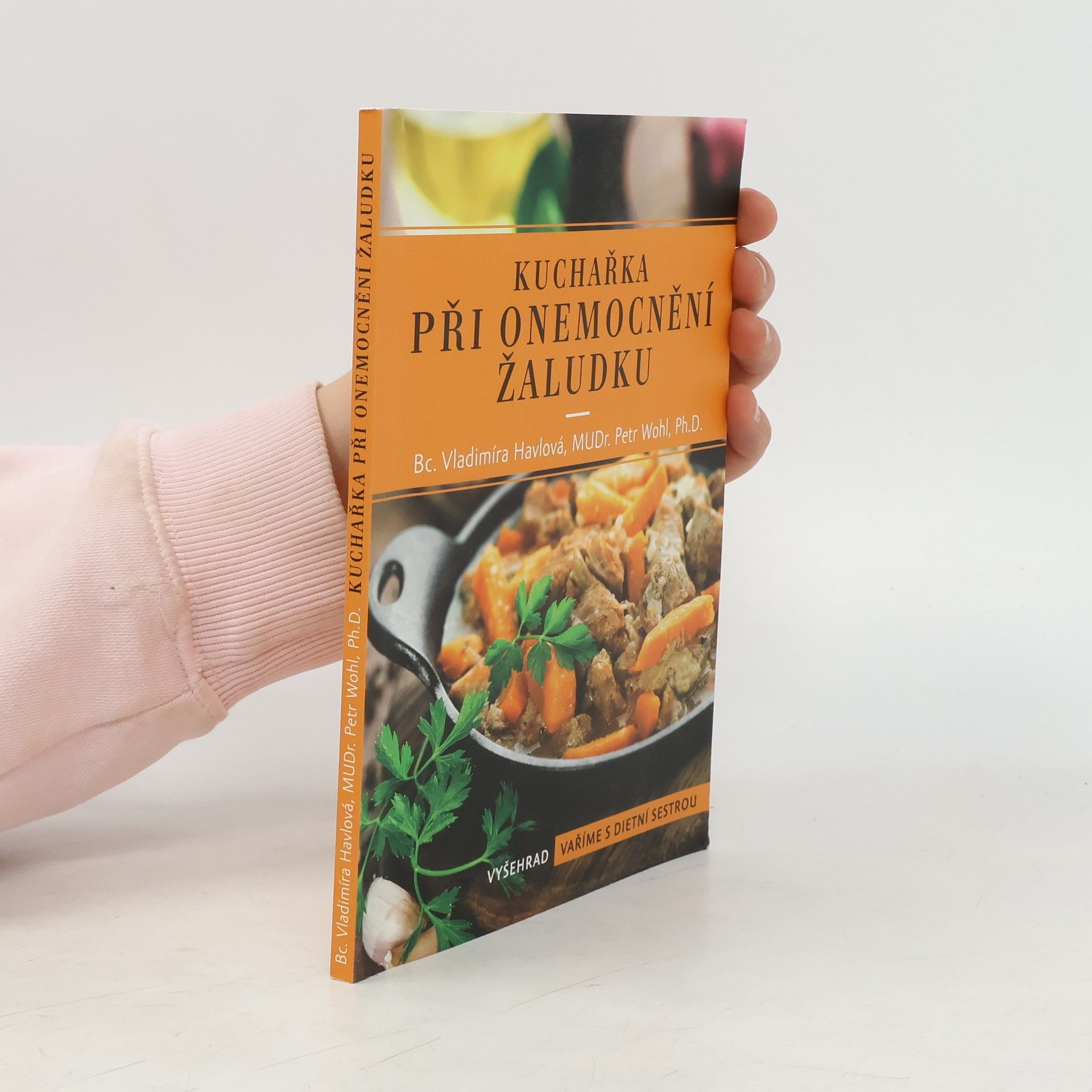 Petr Wohl Kuchařka při onemocnění žaludku