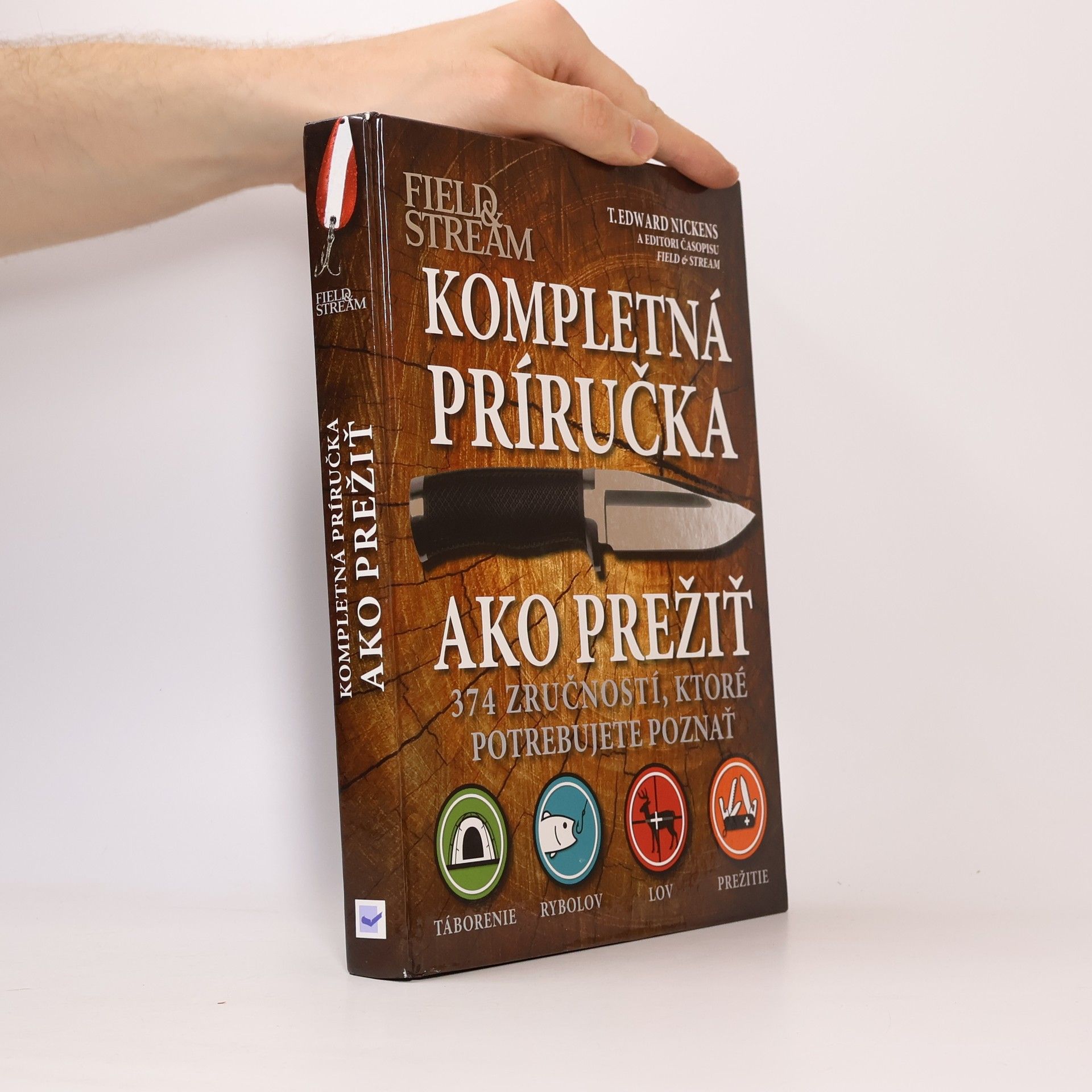 T. Edward Nickens Kompletná príručka ako prežiť