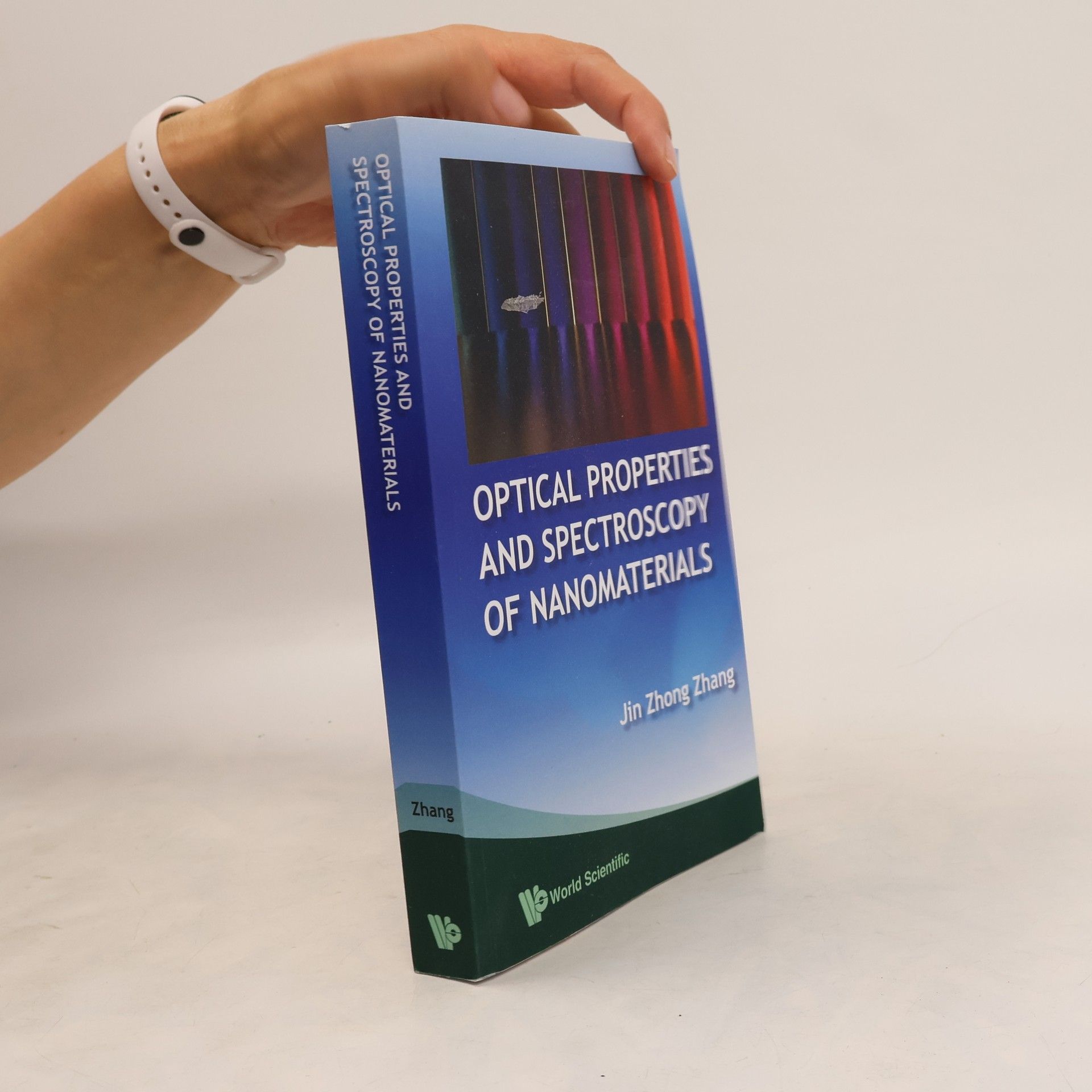 Jin Zhong Zhang Optical Properties And Spectroscopy Of Nanomaterials