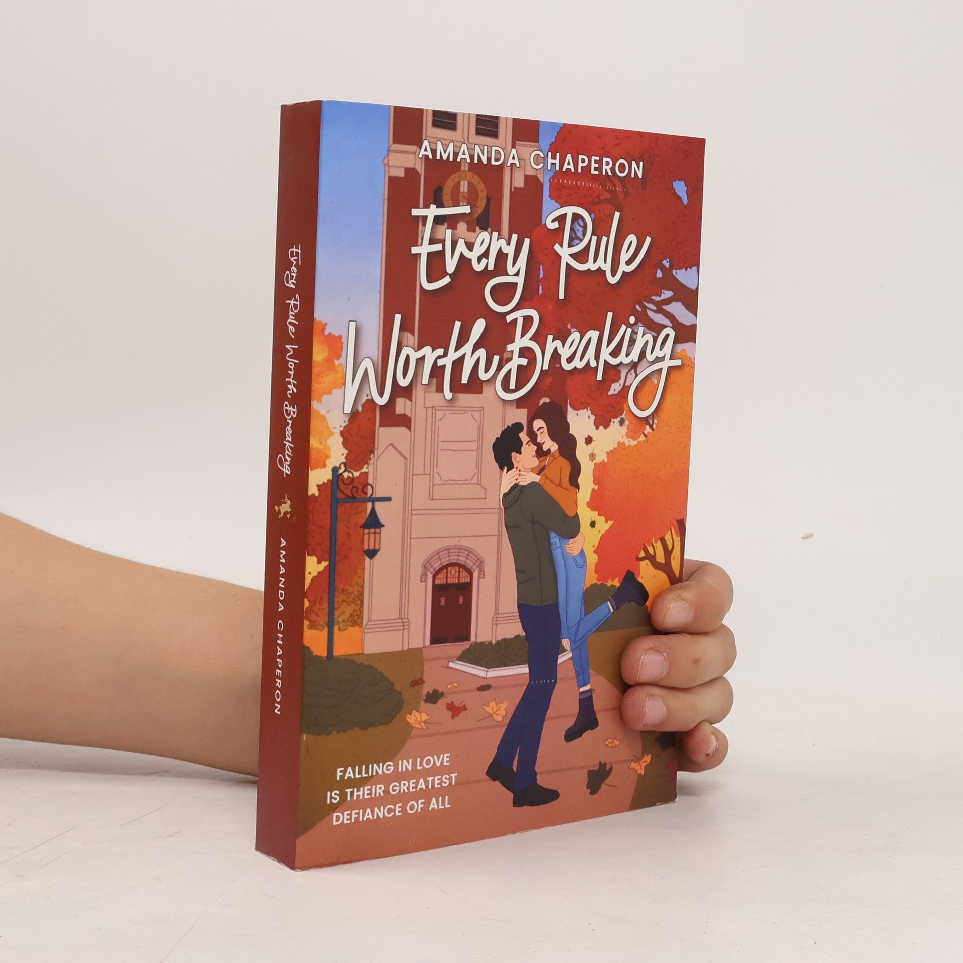 Amanda Chaperon Every Rule Worth Breaking