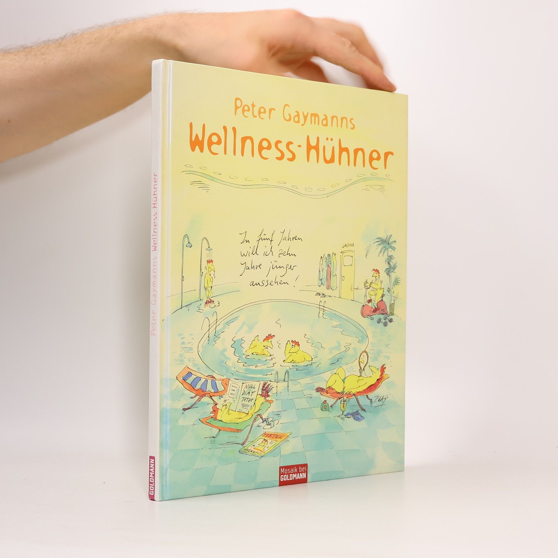 Gustav-Peter Hahn Peter Gaymanns Wellness-Hühner