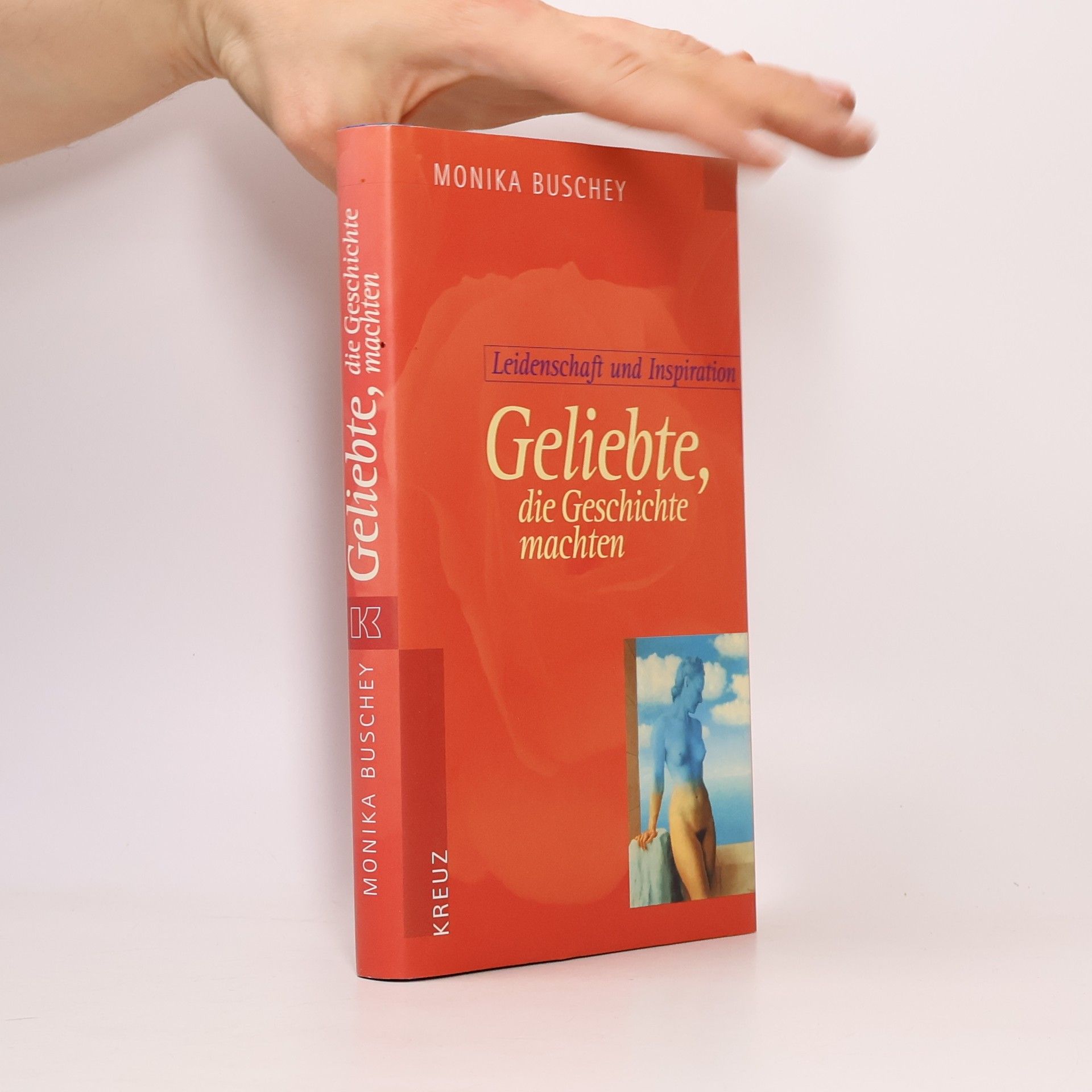 Monika Buschey Geliebte, die Geschichte machten
