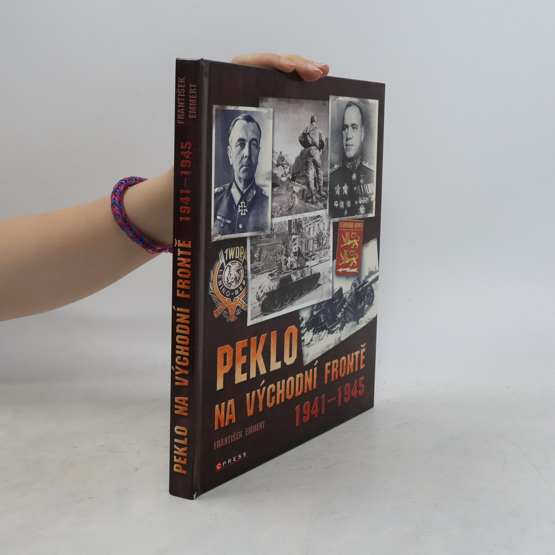 František Emmert Peklo na východní frontě : 1941-1945
