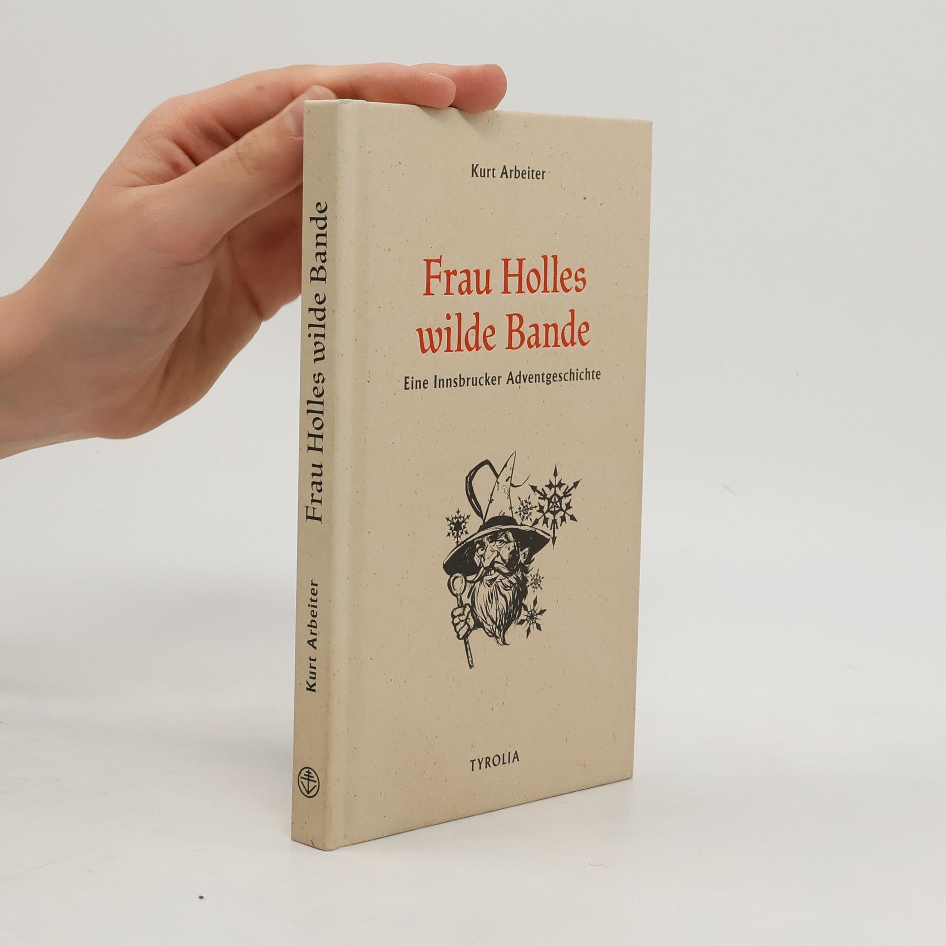 Kurt Arbeiter Frau Holles wilde Bande