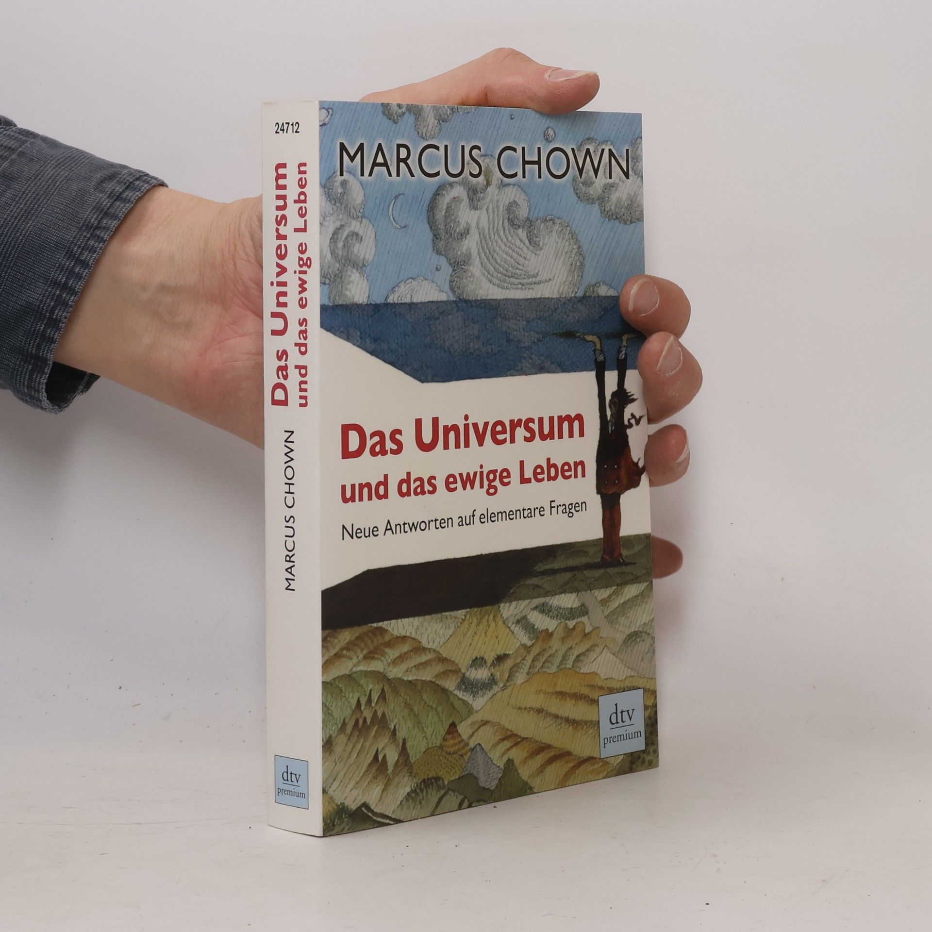 Marcus Chown Das Universum und das ewige Leben
