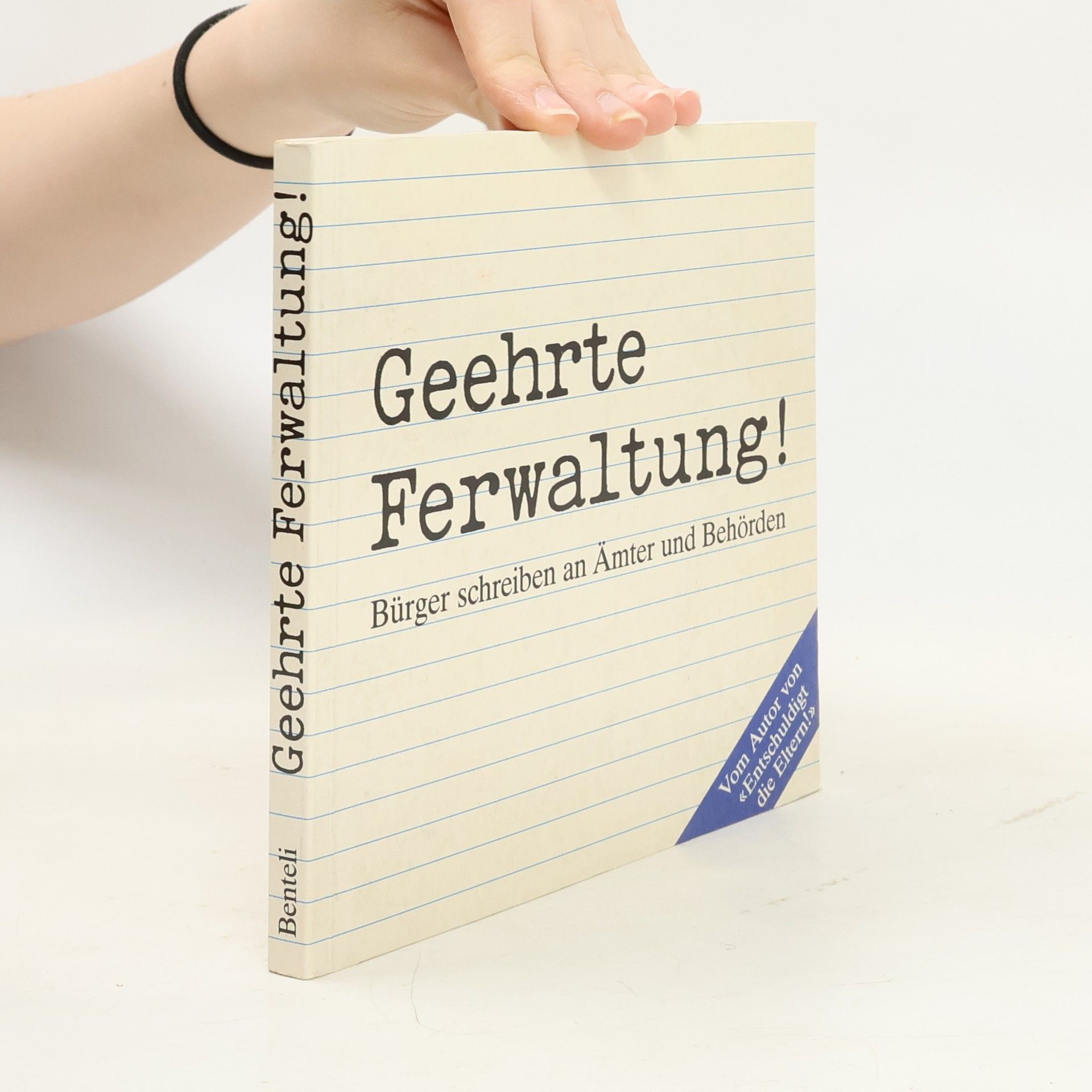 Pierre Ferran Geehrte Ferwaltung. Bürger schreiben an Ämter und Behörden.