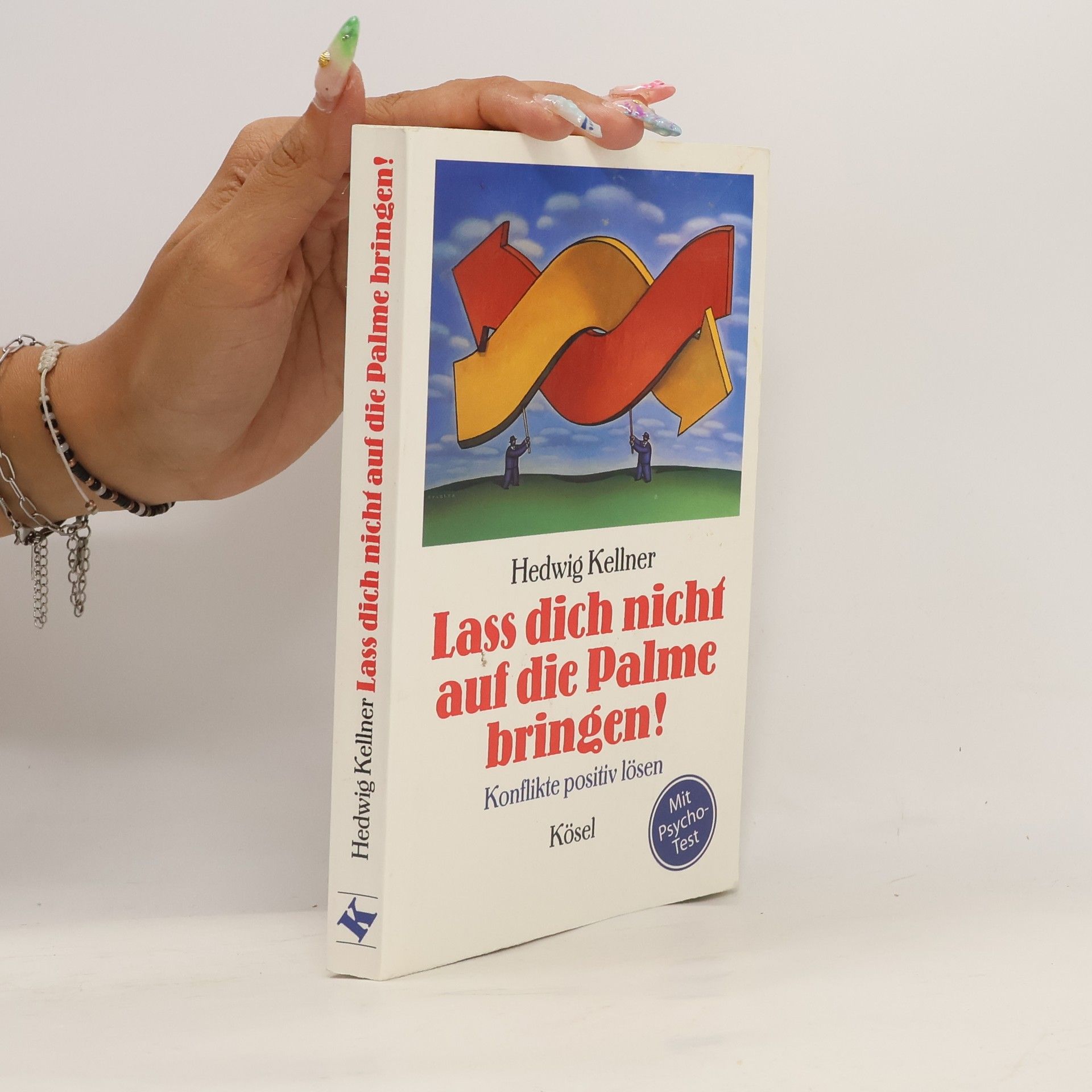 Hedwig Kellner Lass dich nicht auf die Palme bringen!