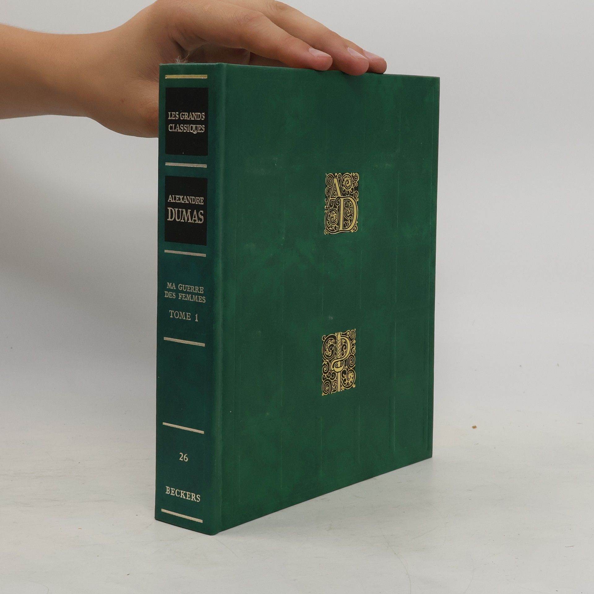 Alexandre Dumas Ma Guerre des Femmes