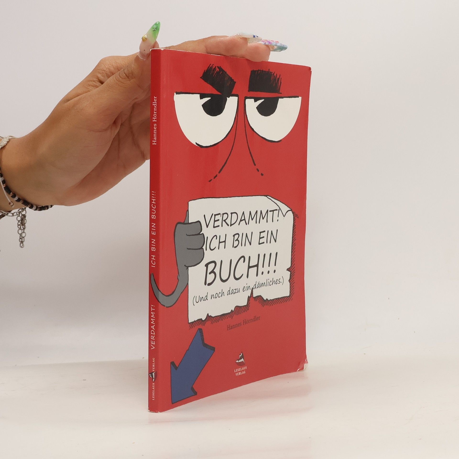 Hannes Hörndler Verdammt! Ich bin ein Buch!!!