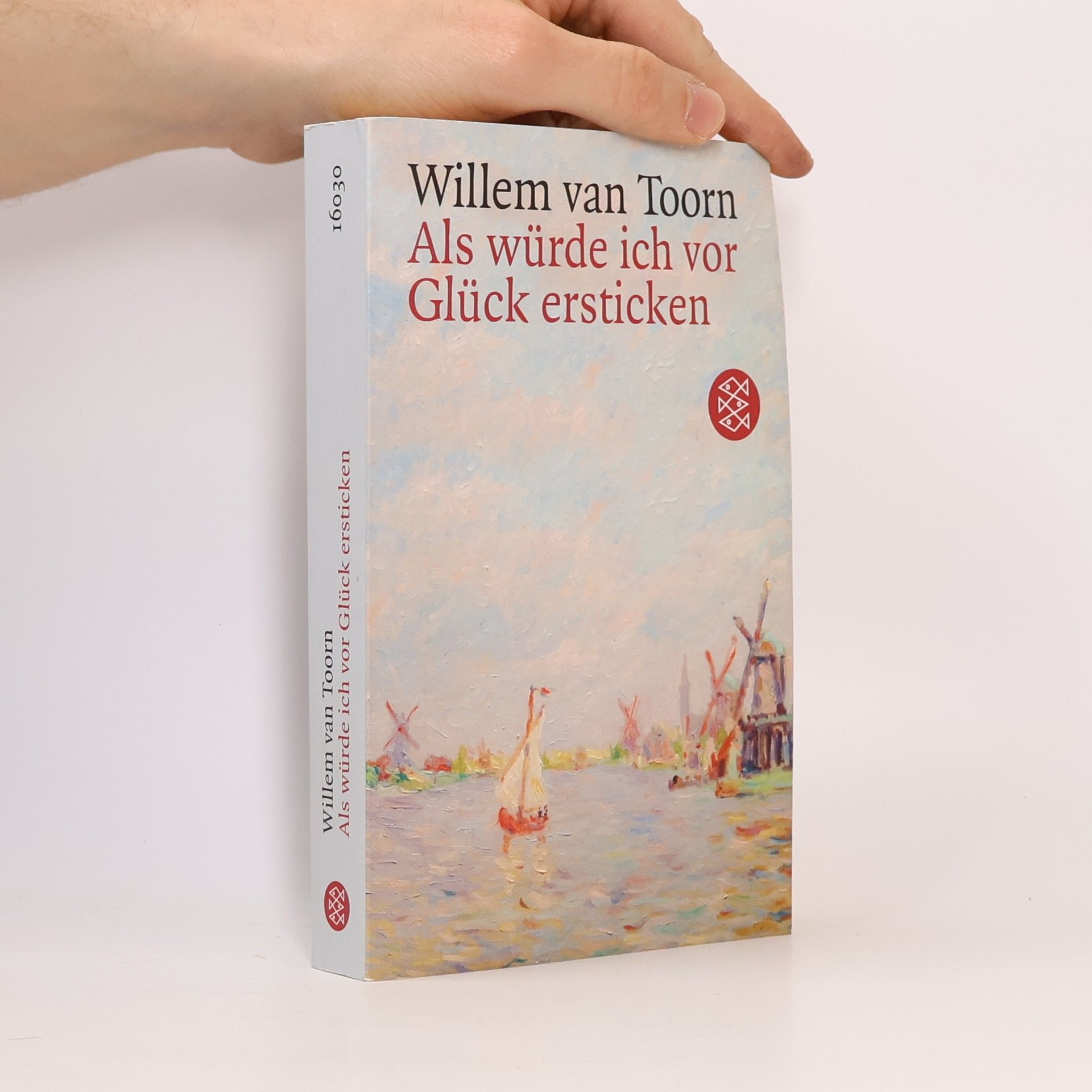 Willem van Toorn Als würde ich vor Glück ersticken